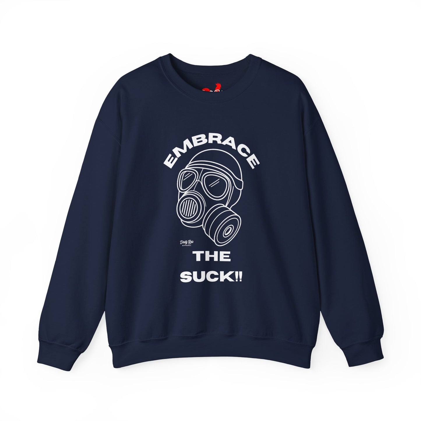Embrace the Suck | Crewneck Sweatshirt