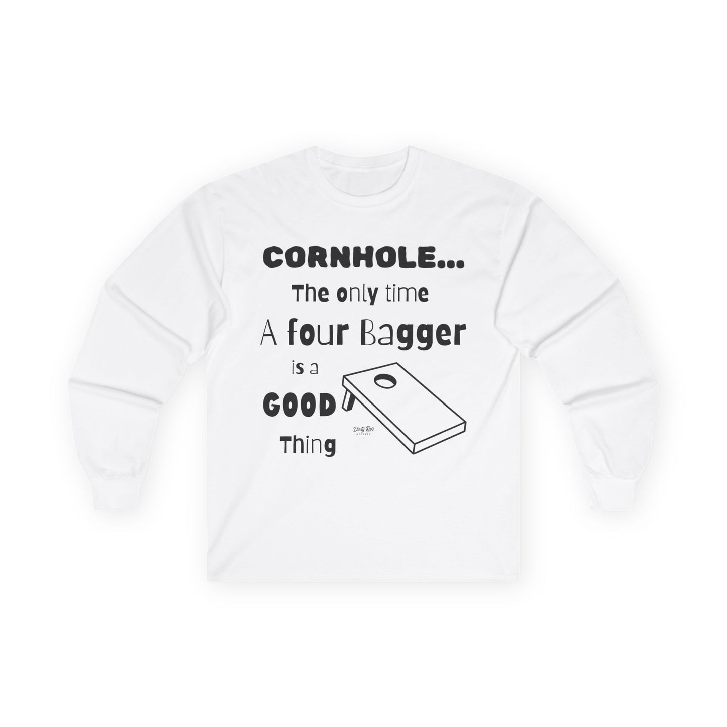 Cornhole The Only Time a Four Bagger is a Good Thing | Long Sleeve Tee