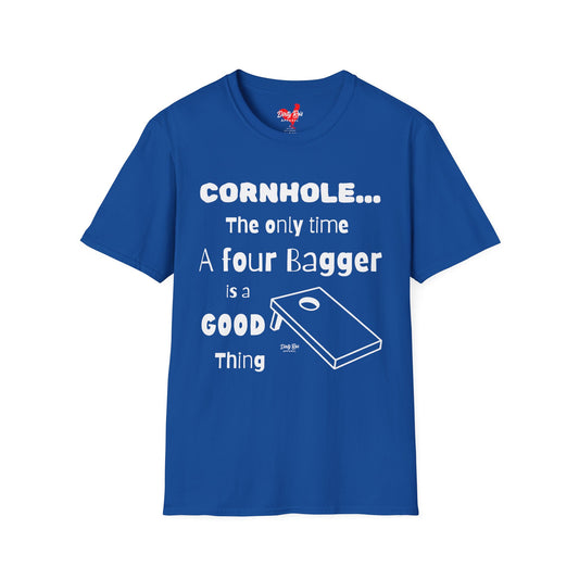 Cornhole The Only Time a Four Bagger is a Good Thing | Soft AF Tee