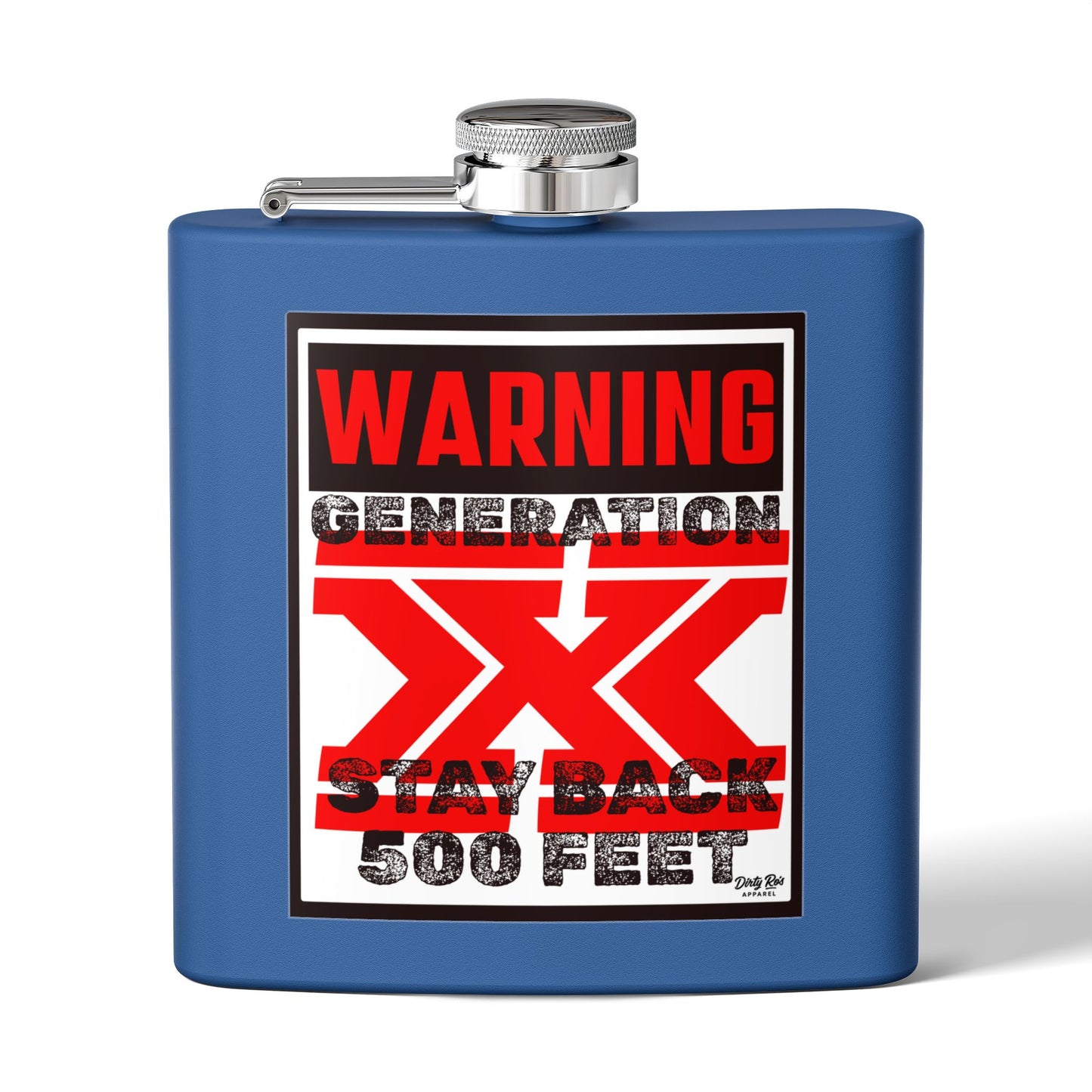 WARNING: Gen X – Stay Back 500 Feet | Flask