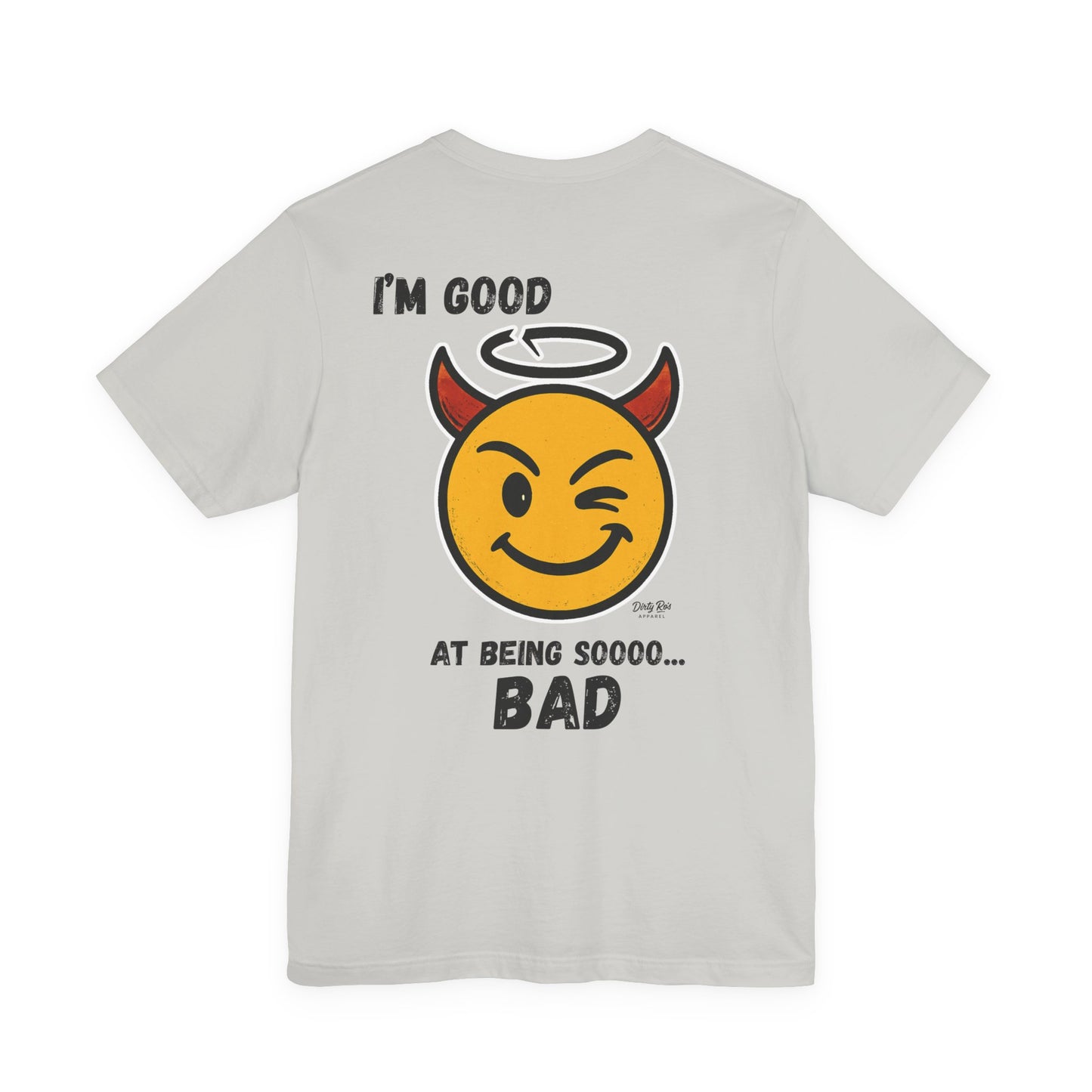 I’m Good at Being Sooo Bad Tee – Funny Devil Emoji Shirt for Rebels