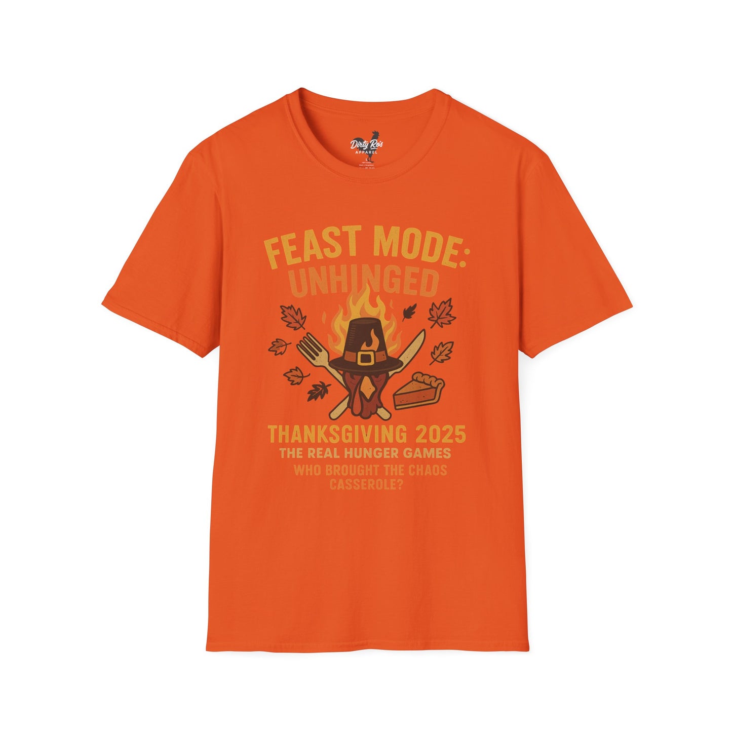 Feast Mode: Unhinged — Thanksgiving 2025 Edition | Soft AF Tee