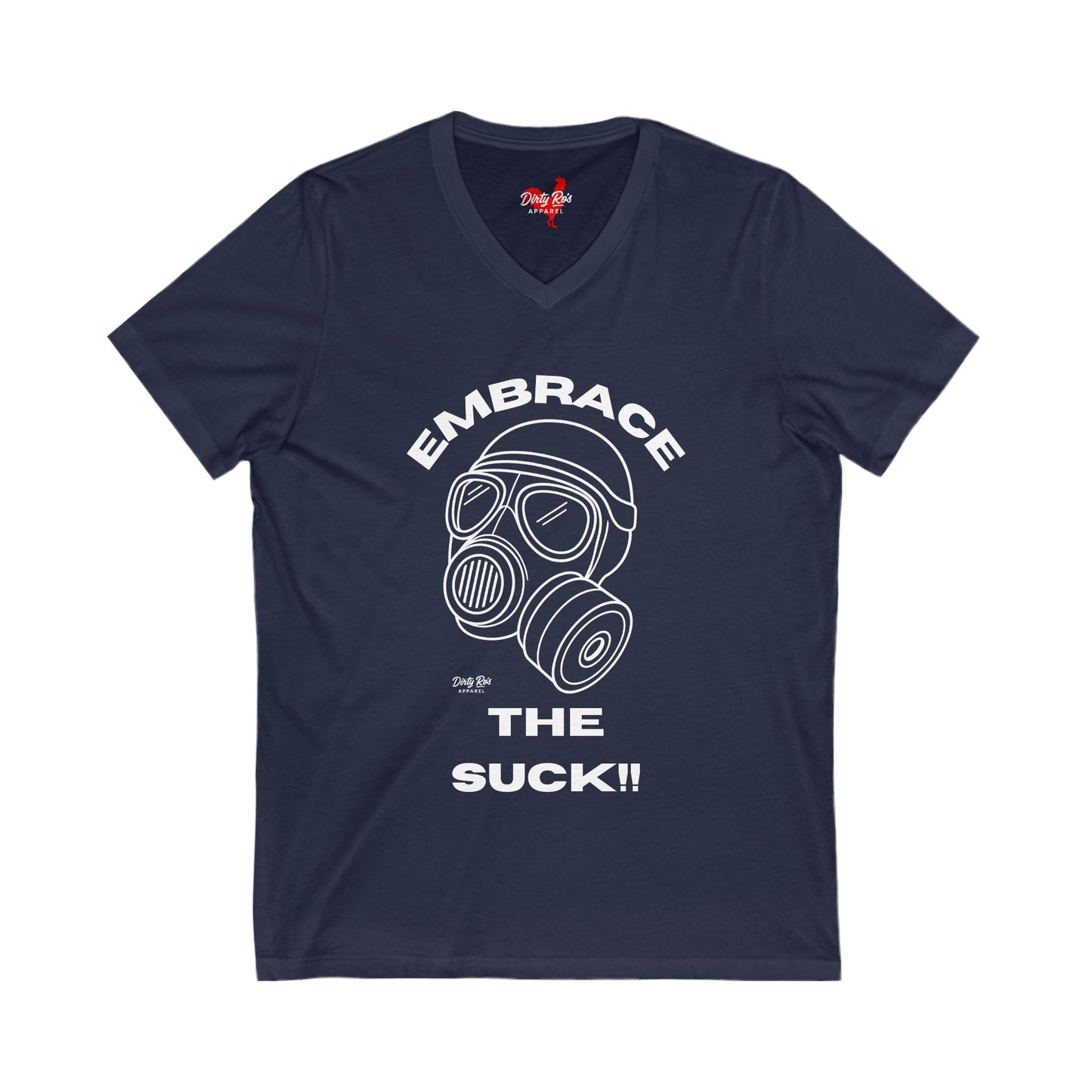 Embrace the Suck | V-Neck Tee