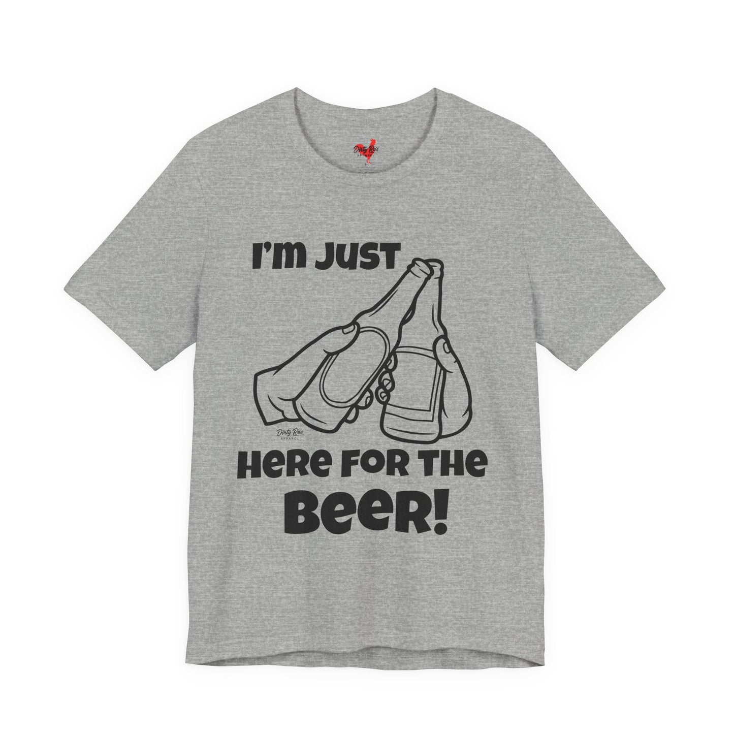 I’m Just Here for the Beer | Soft AF Tee