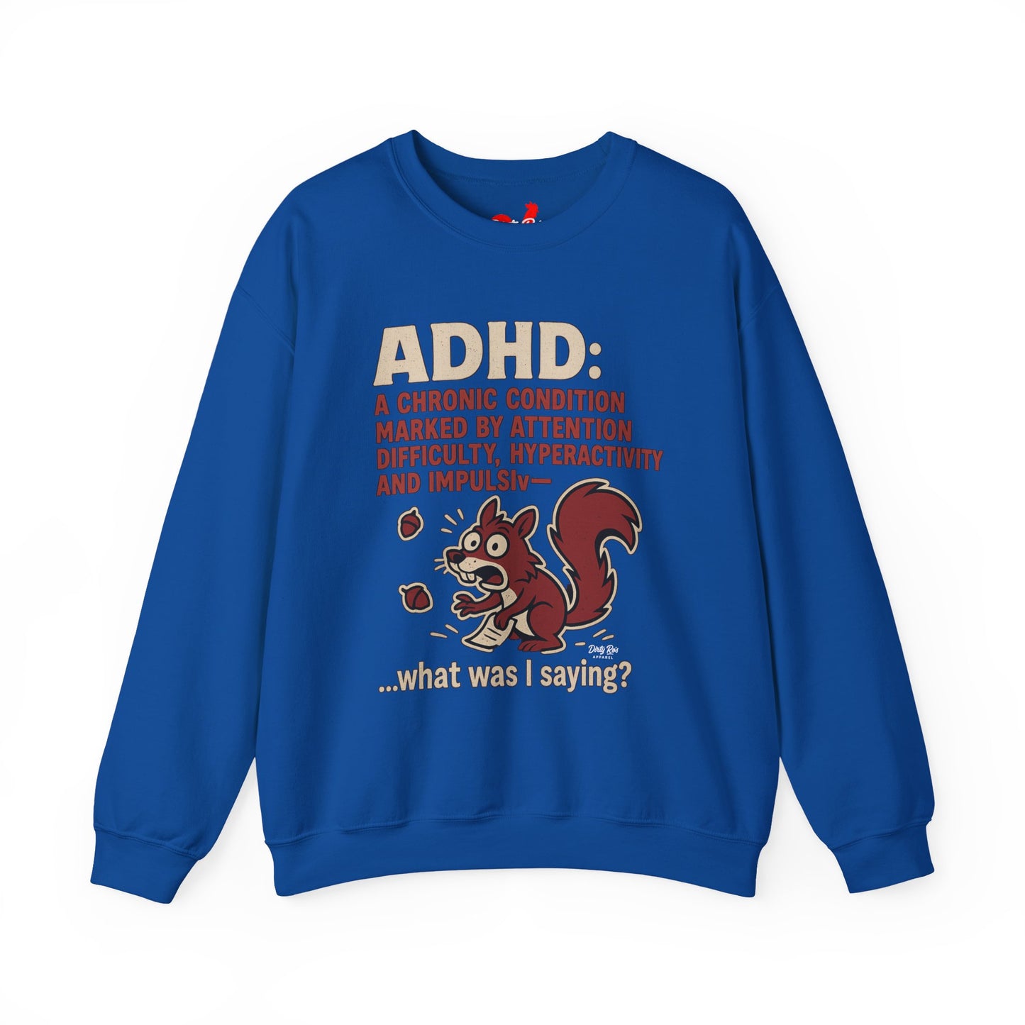 ADHD Squirrel Moment | Crewneck Sweatshirt