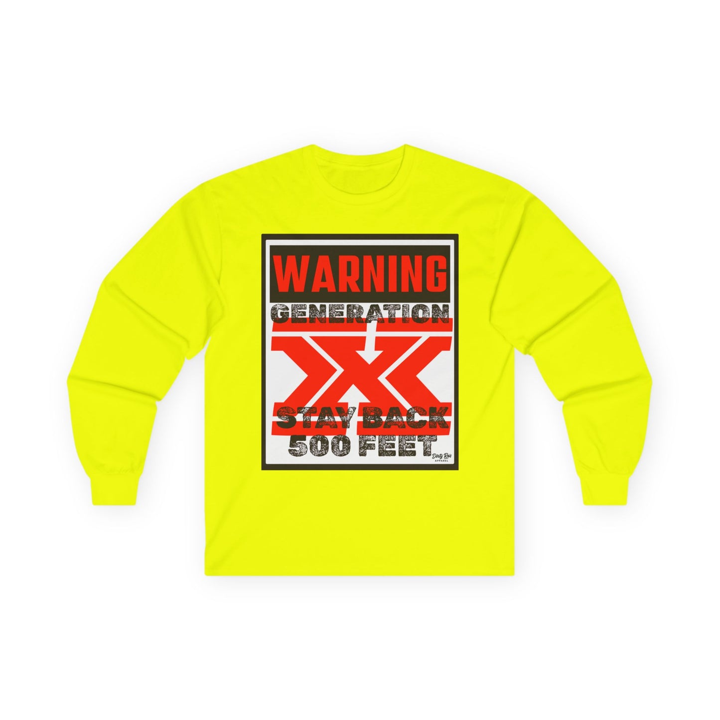 WARNING: Gen X – Stay Back 500 Feet | Long Sleeve Tee