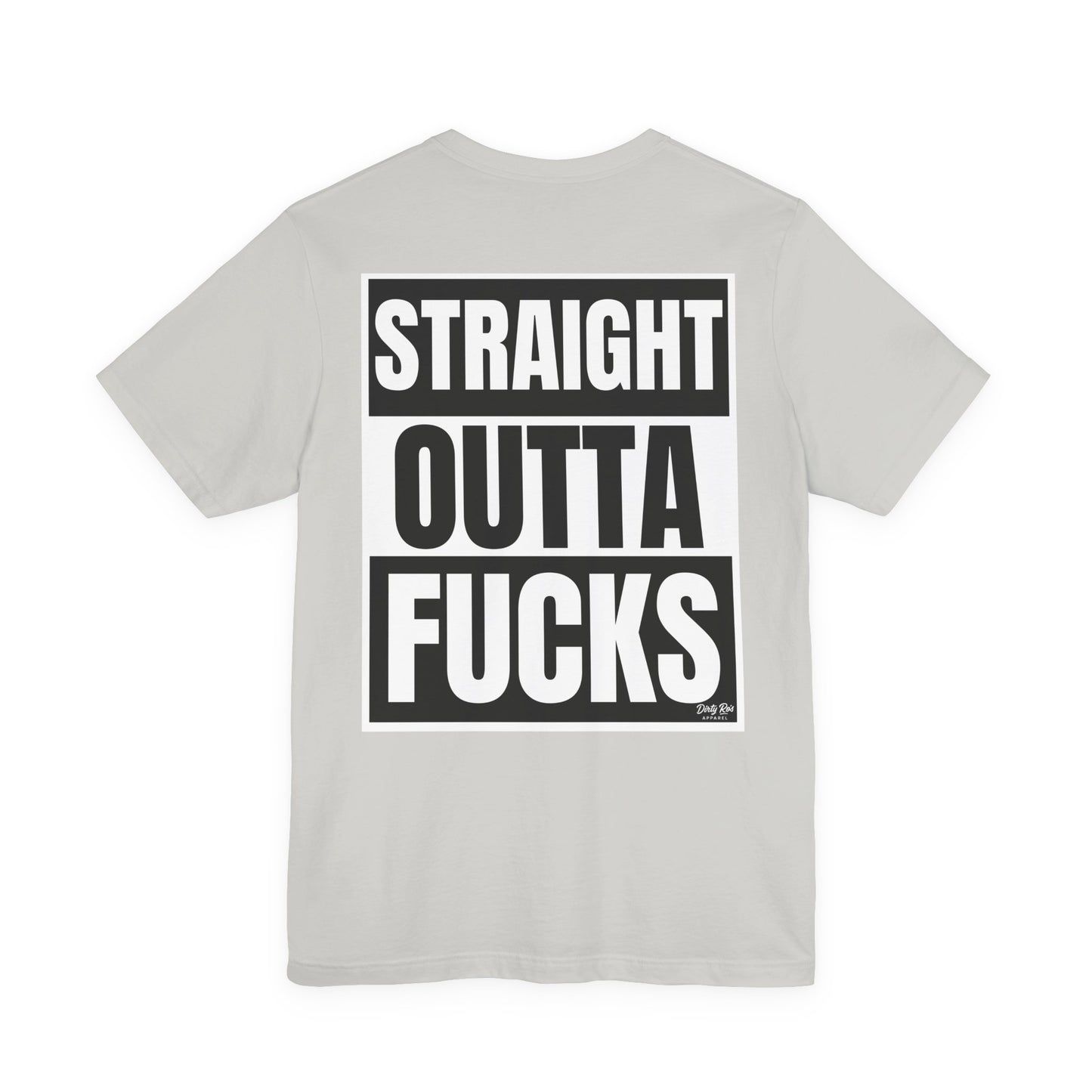 Straight Outta Fucks Shirt – Bold Graphic Tee for Zero-Fucks-Given Energy