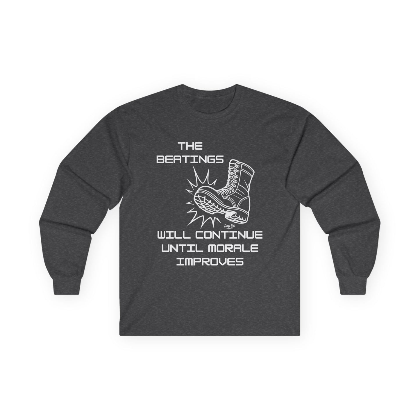 Beatings Will Continue Until Morale Improves | Long Sleeve Tee