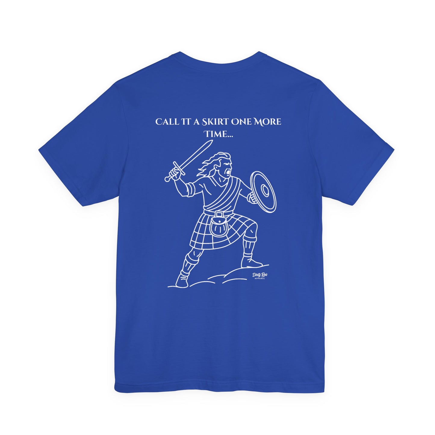 Call It a Skirt Kilt Shirt – Funny Scottish Warrior Tee for Men