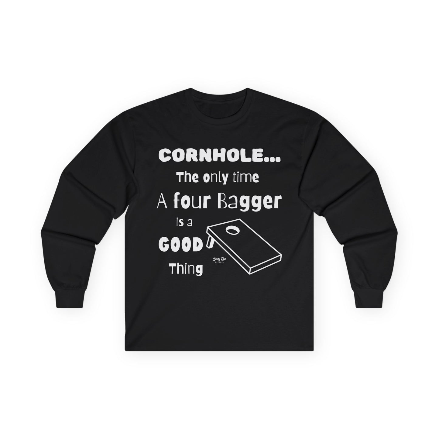 Cornhole The Only Time a Four Bagger is a Good Thing | Long Sleeve Tee