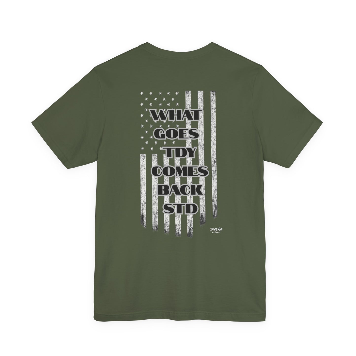 What Goes TDY Comes Back STD Shirt – Dark Humor Military Tee for Vets