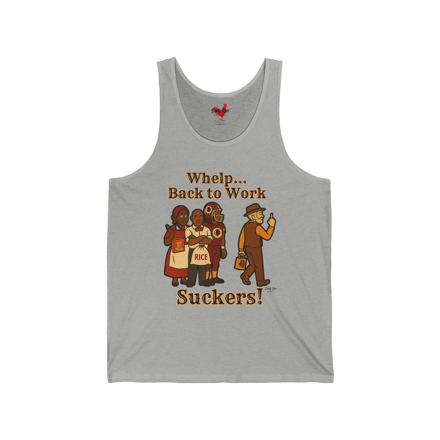 Whelp… Back to Work, Suckers! | Tank Top