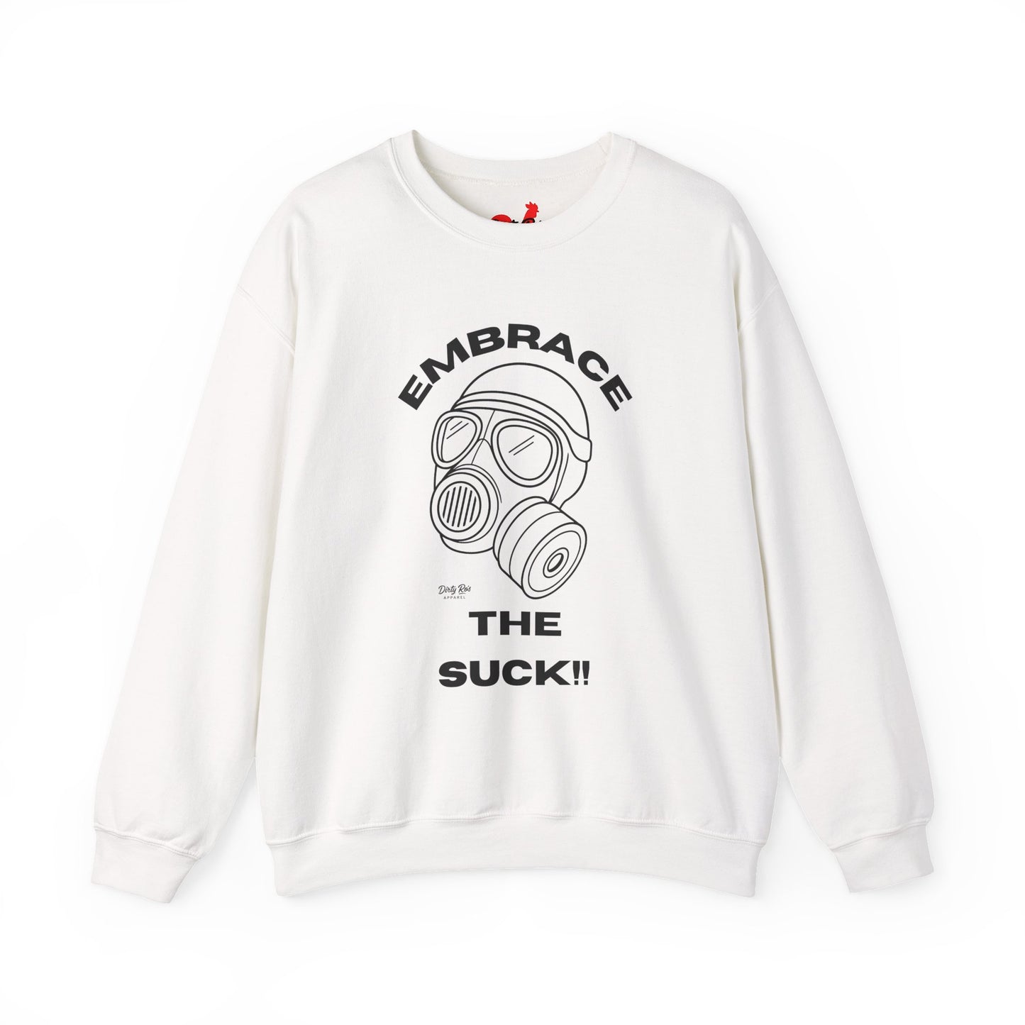 Embrace the Suck | Crewneck Sweatshirt
