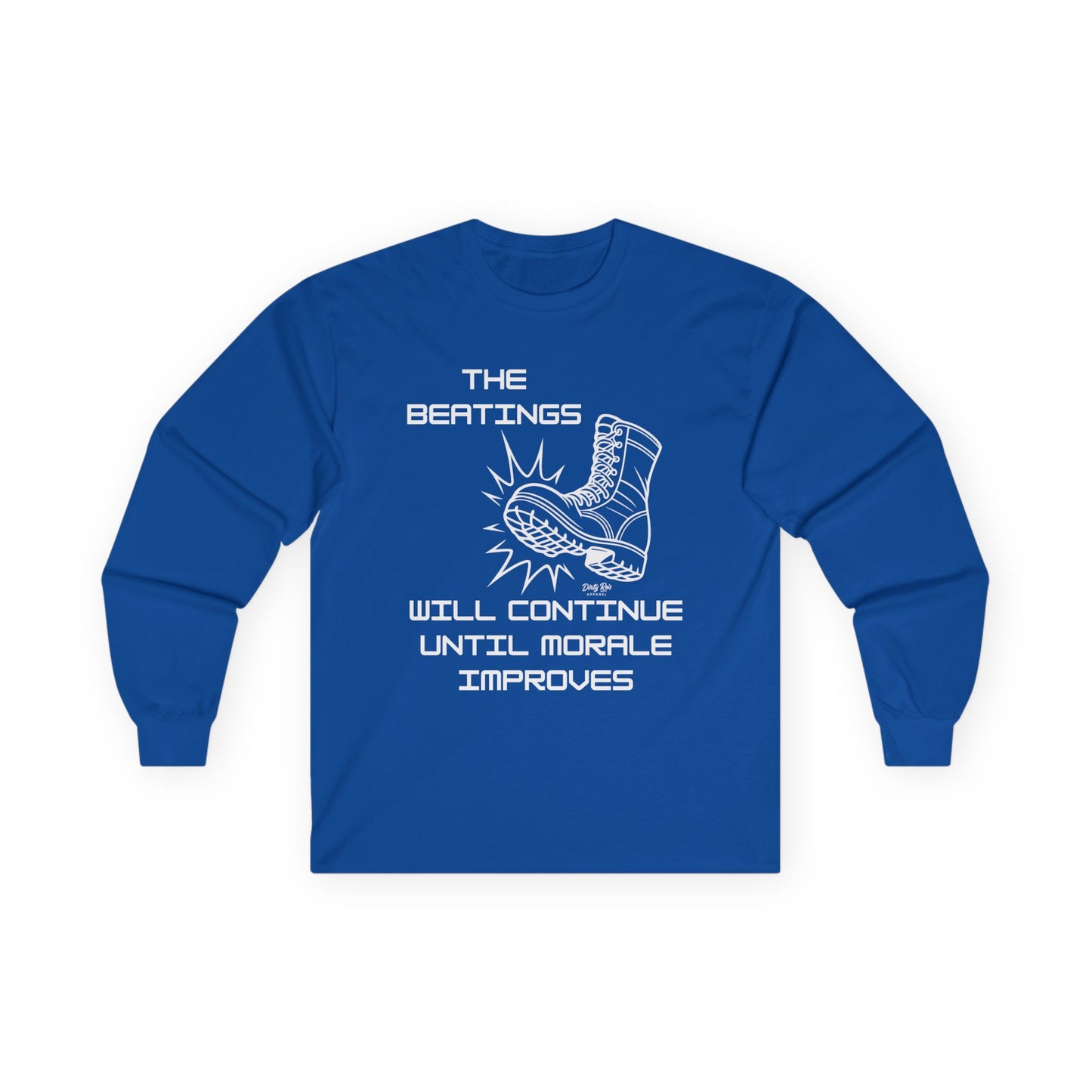 Beatings Will Continue Until Morale Improves | Long Sleeve Tee