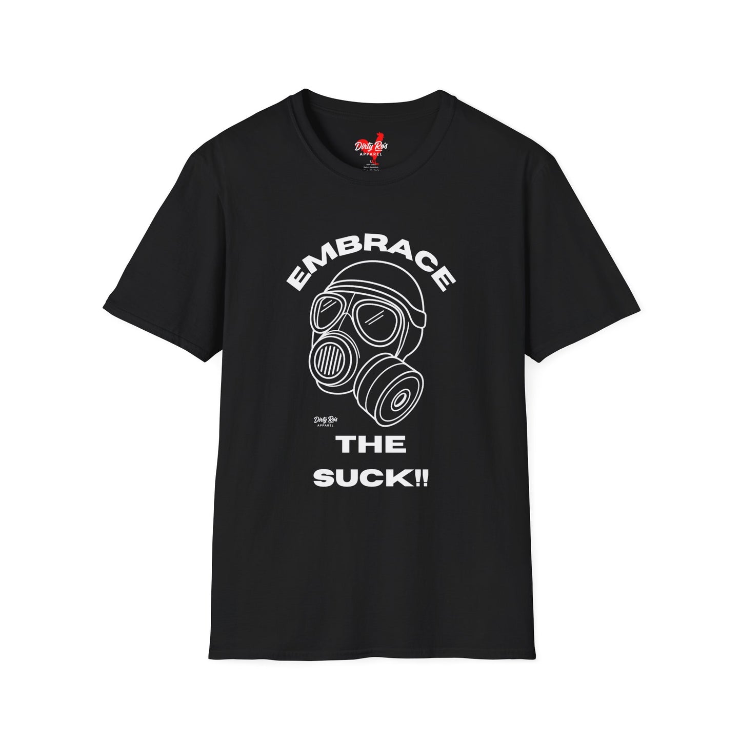 Embrace the Suck | Soft AF Tee