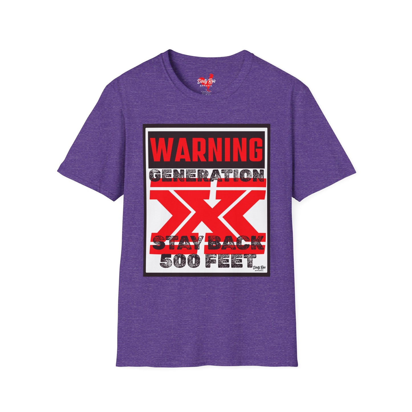 WARNING: Gen X – Stay Back 500 Feet | Soft AF Tee