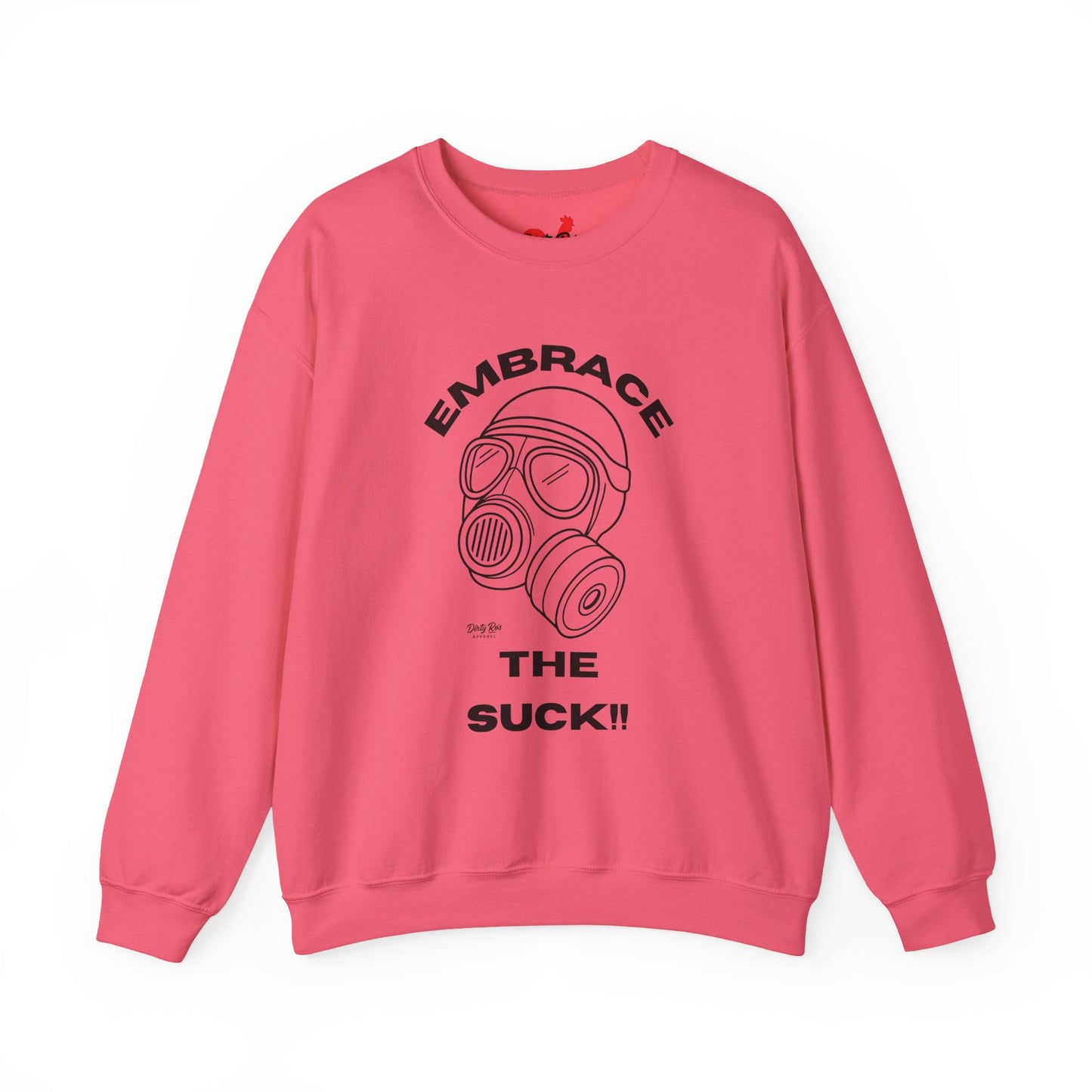 Embrace the Suck | Crewneck Sweatshirt