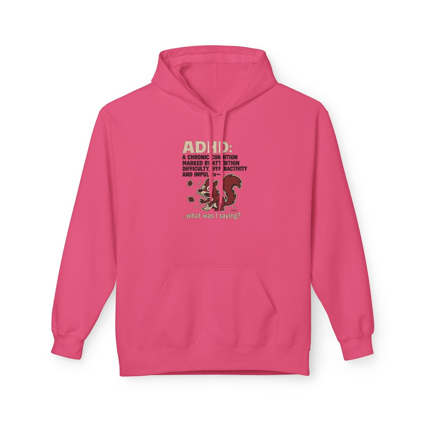 ADHD Squirrel Moment | Everyday Hoodie