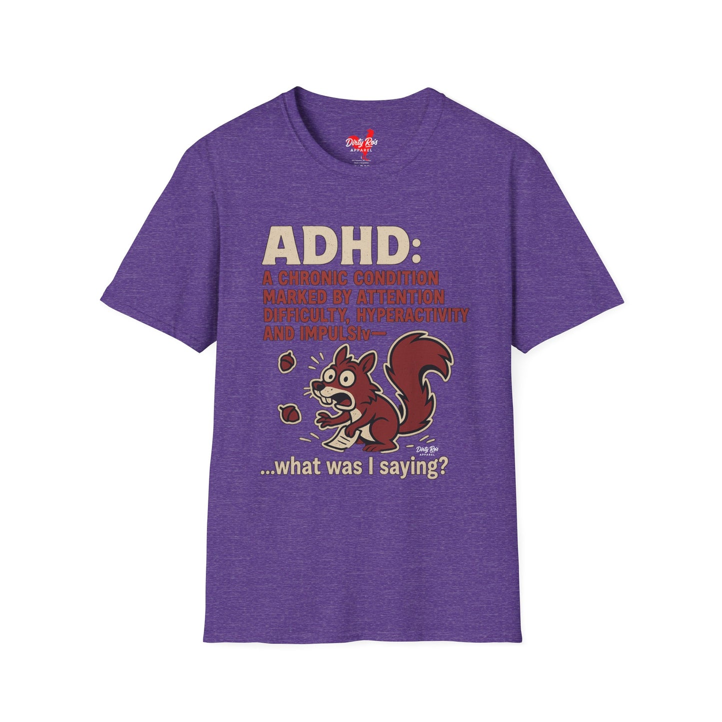 ADHD Squirrel Moment | Soft AF Tee