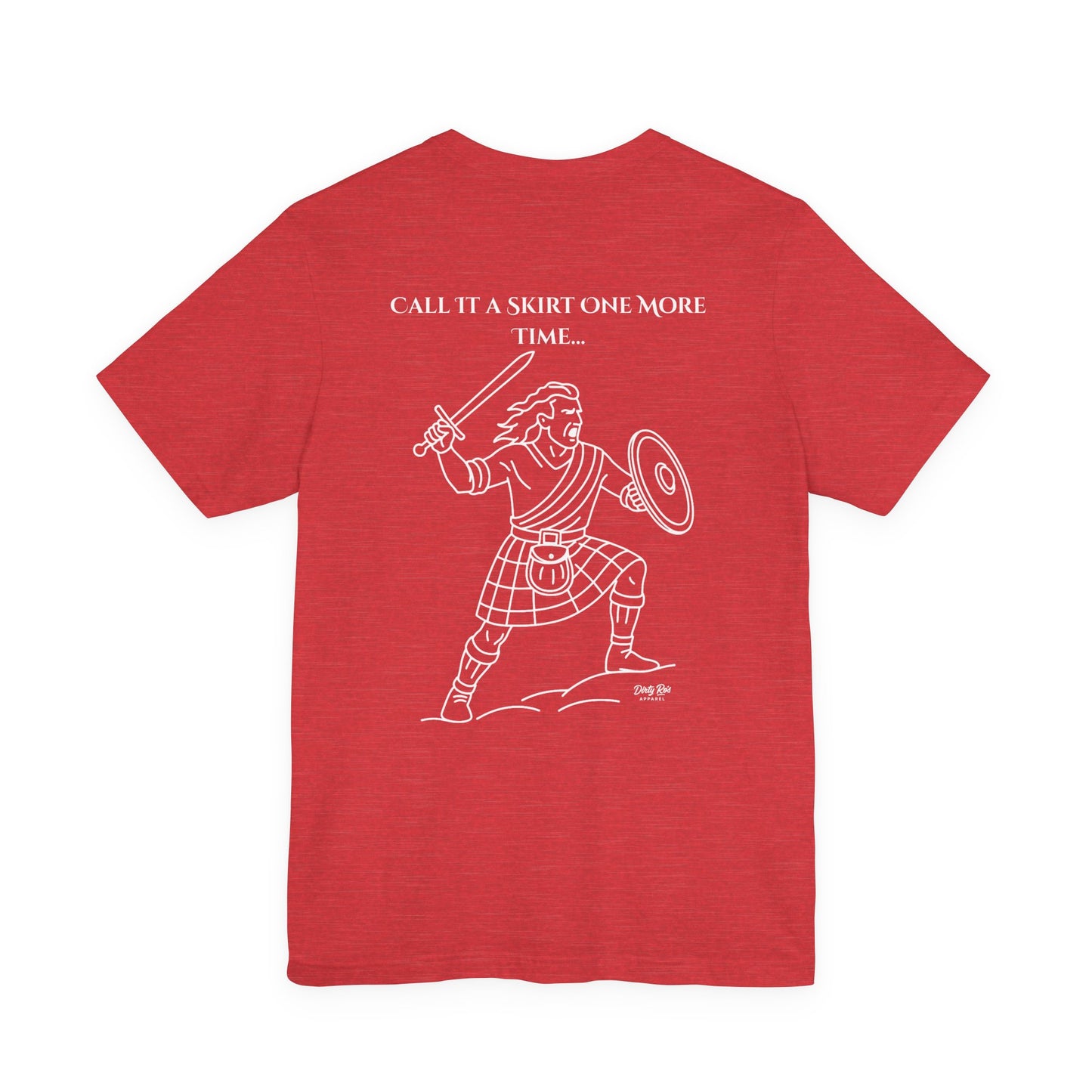 Call It a Skirt Kilt Shirt – Funny Scottish Warrior Tee for Men