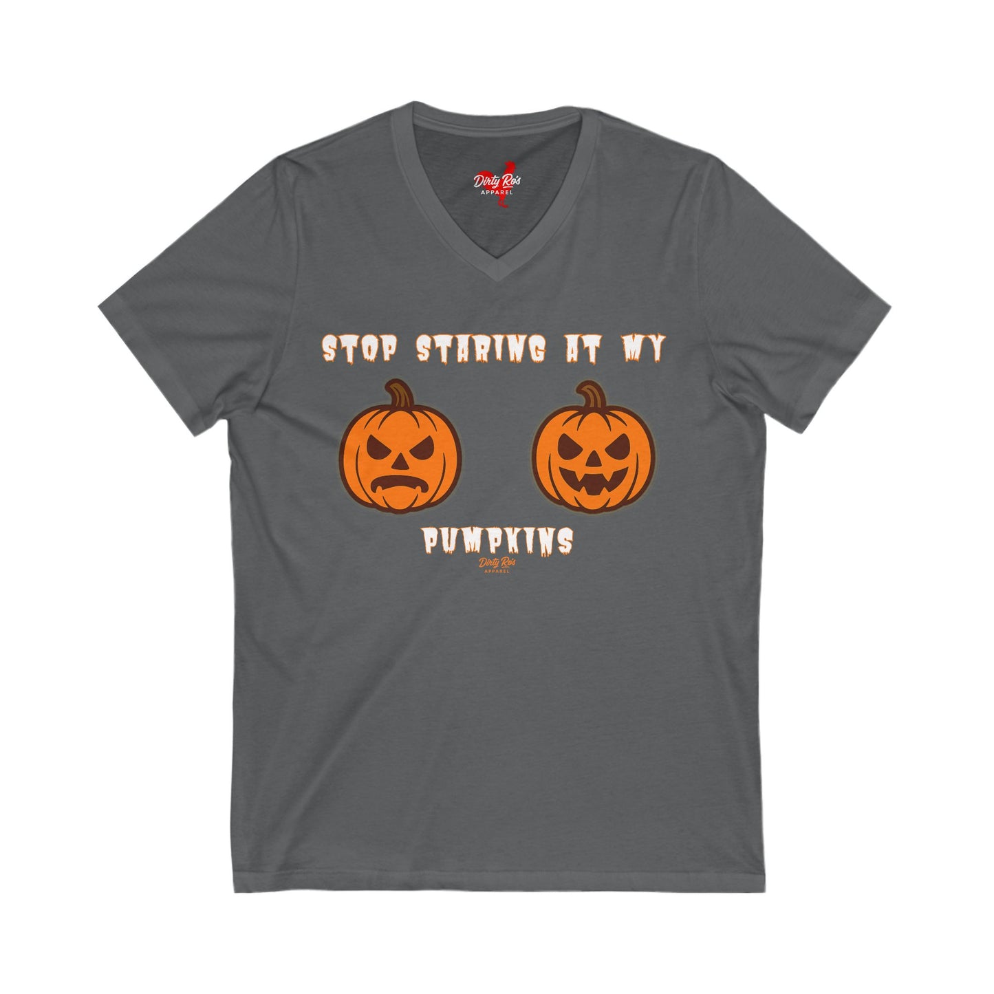 Stop Staring at My Pumpkins | V-Neck Tee