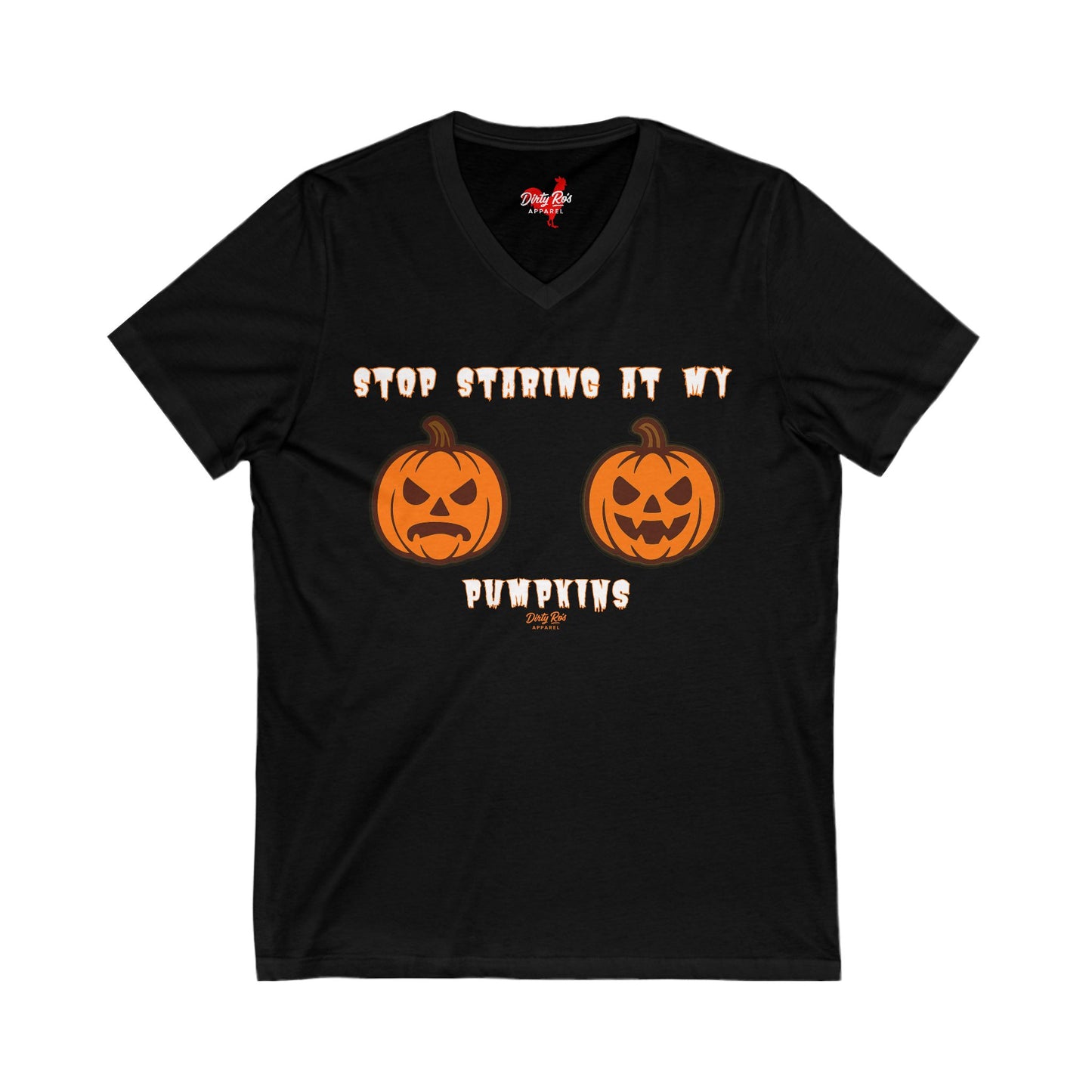 Stop Staring at My Pumpkins | V-Neck Tee