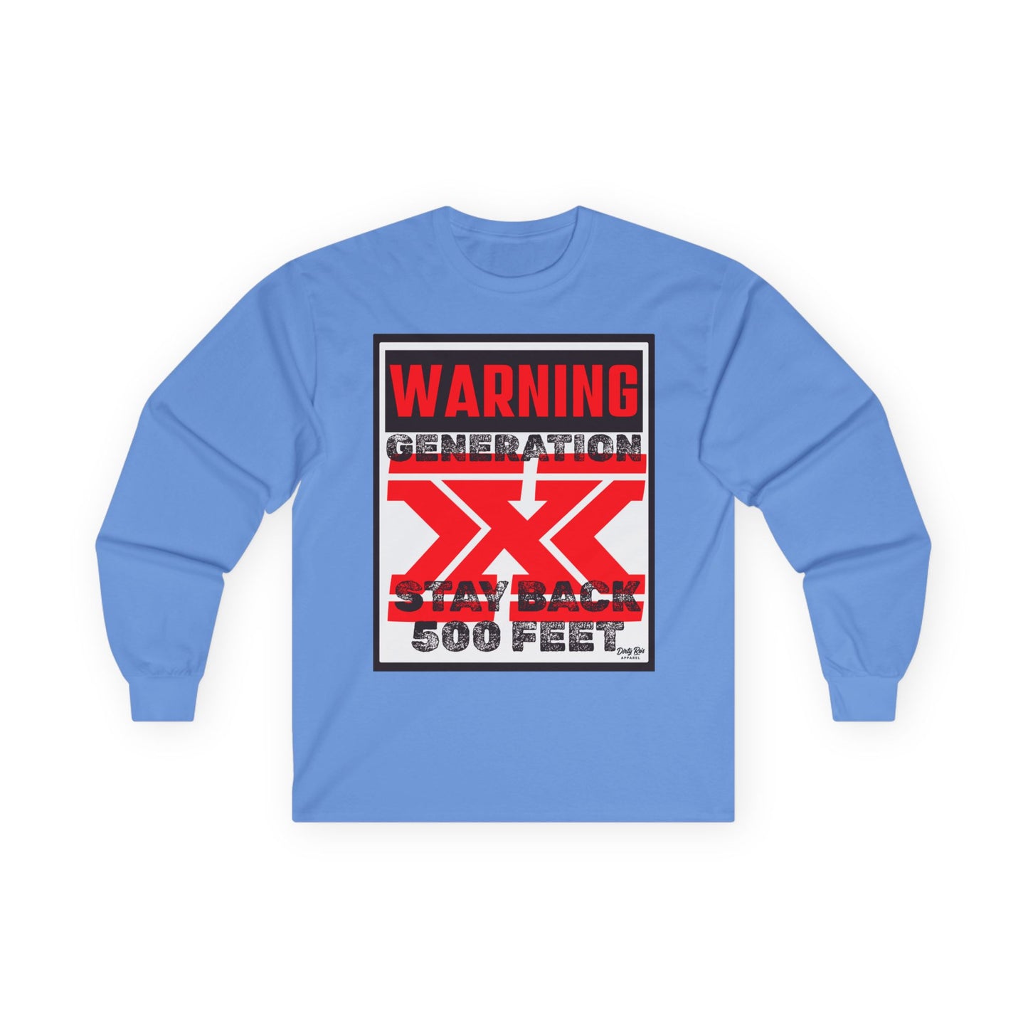 WARNING: Gen X – Stay Back 500 Feet | Long Sleeve Tee