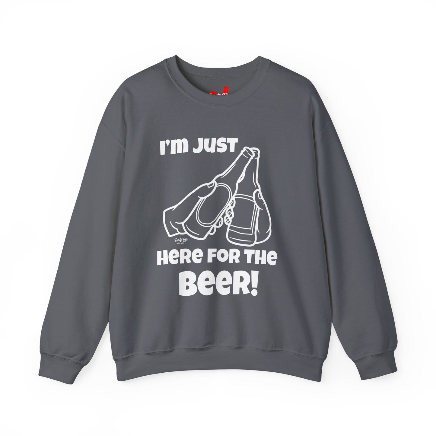 I’m Just Here for the Beer | Crewneck Sweatshirt