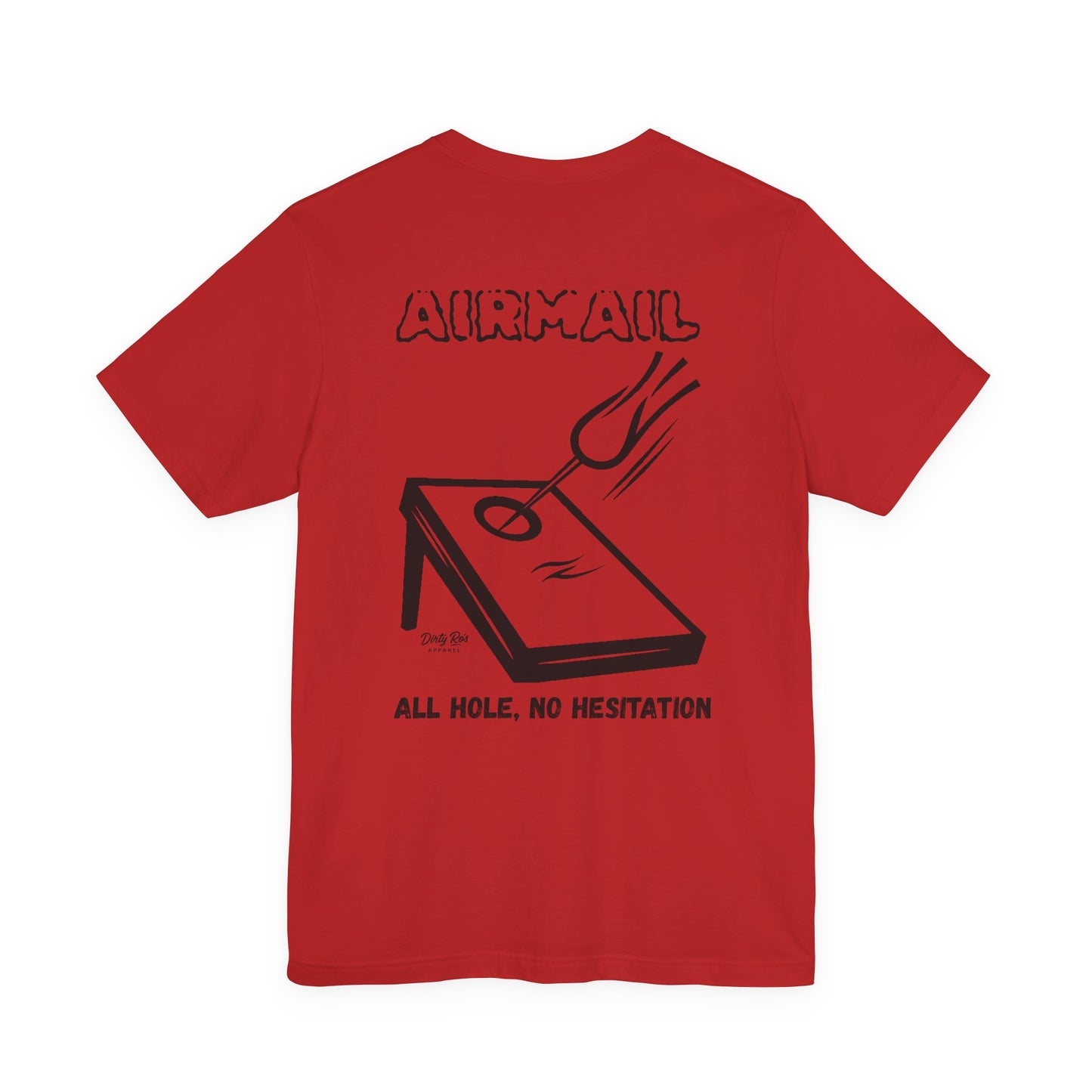 AIRMAIL: All Hole, No Hesitation – Confident Cornhole Graphic Tee, Outdoor Game Shirt