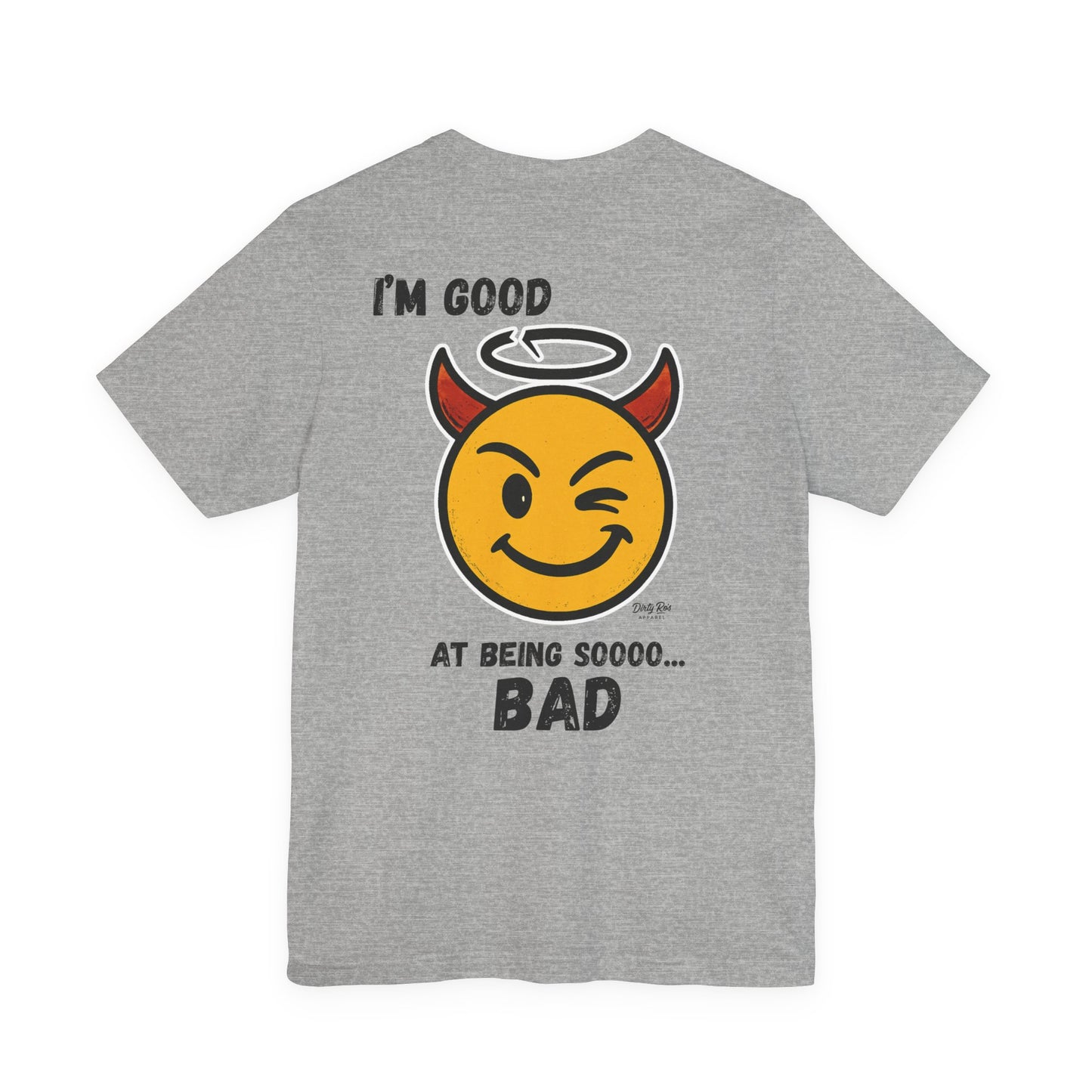 I’m Good at Being Sooo Bad Tee – Funny Devil Emoji Shirt for Rebels