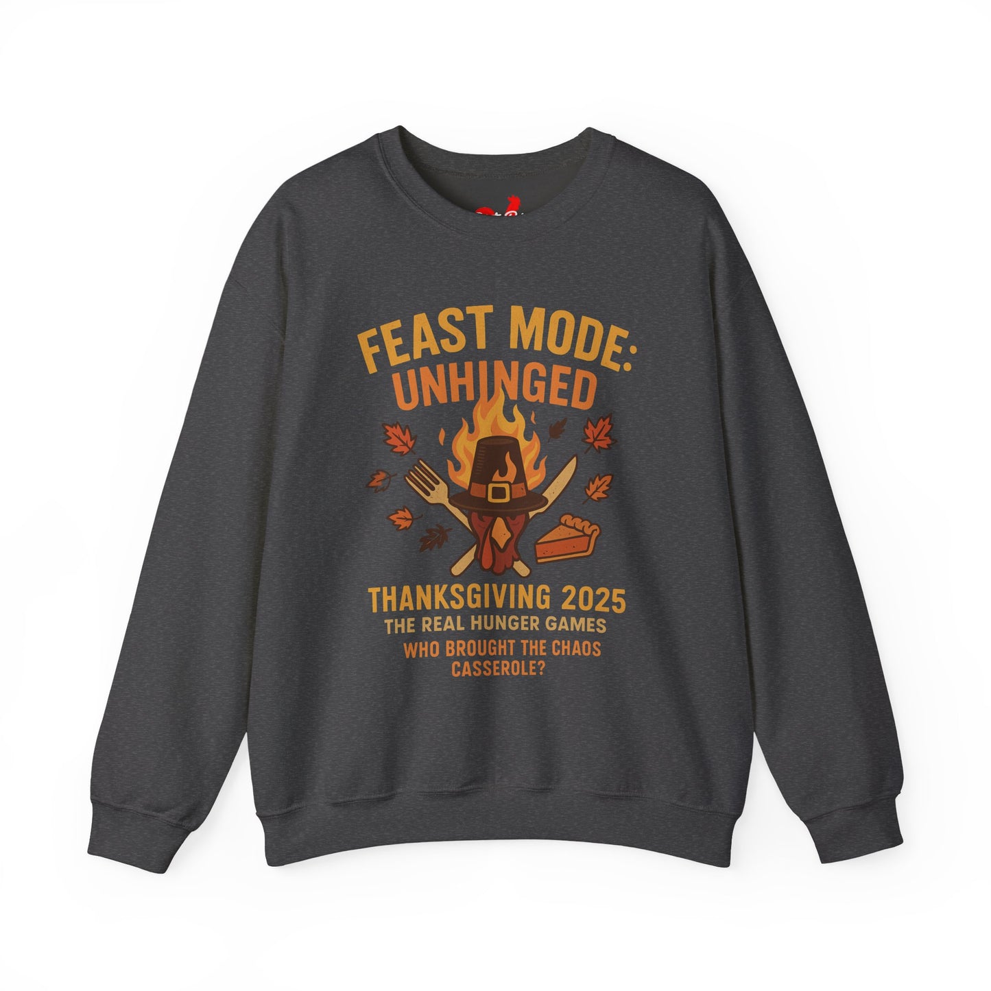 Feast Mode: Unhinged — Thanksgiving 2025 Edition | Crewneck Sweatshirt