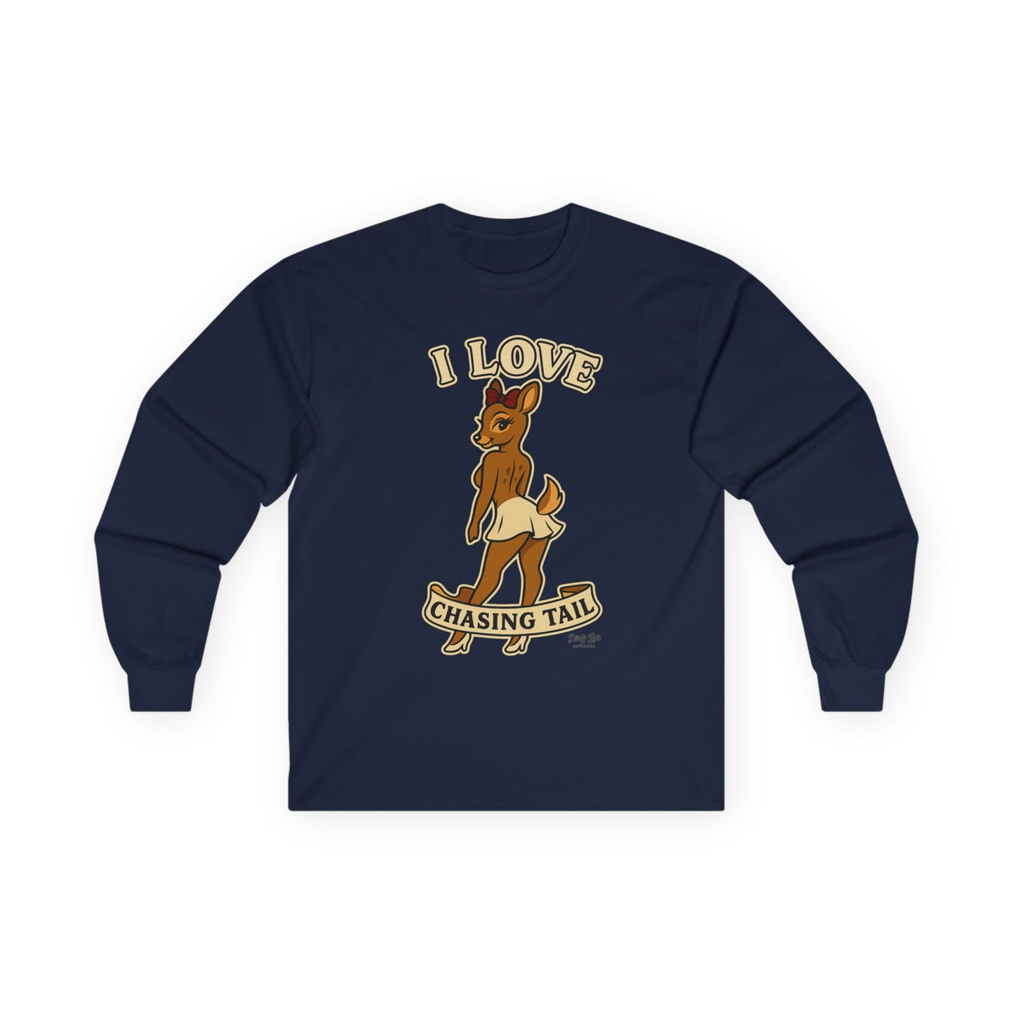 I Love Chasing Tail | Long Sleeve Tee