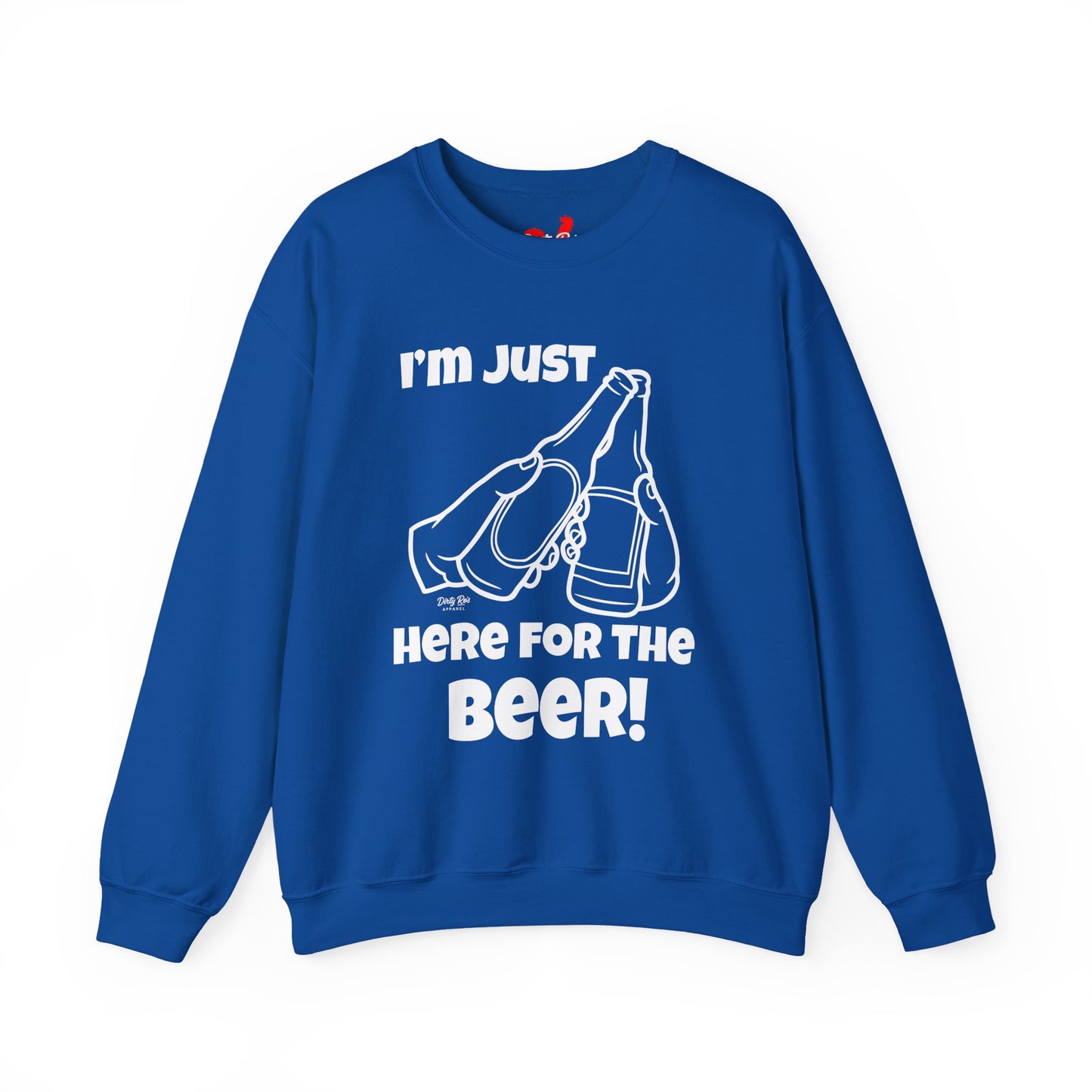 I’m Just Here for the Beer | Crewneck Sweatshirt