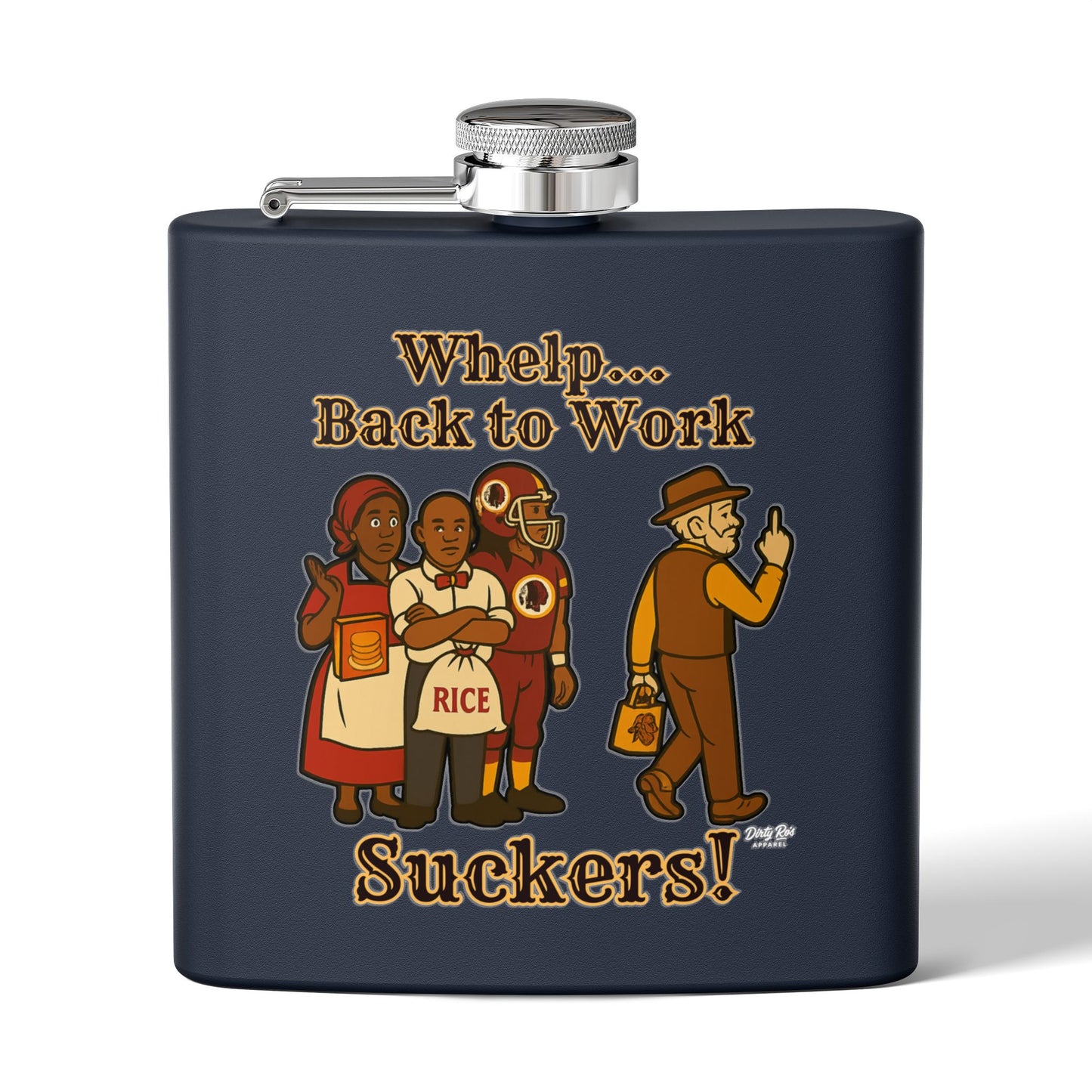 Whelp… Back to Work, Suckers! | Flask