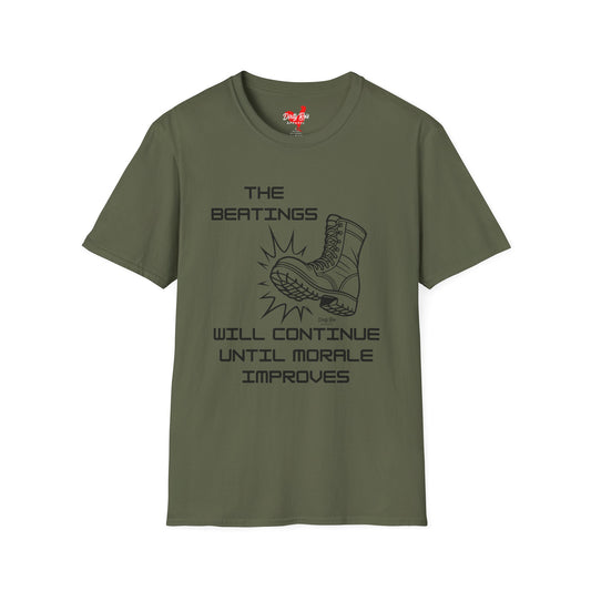 Beatings Will Continue Until Morale Improves | Soft AF Tee