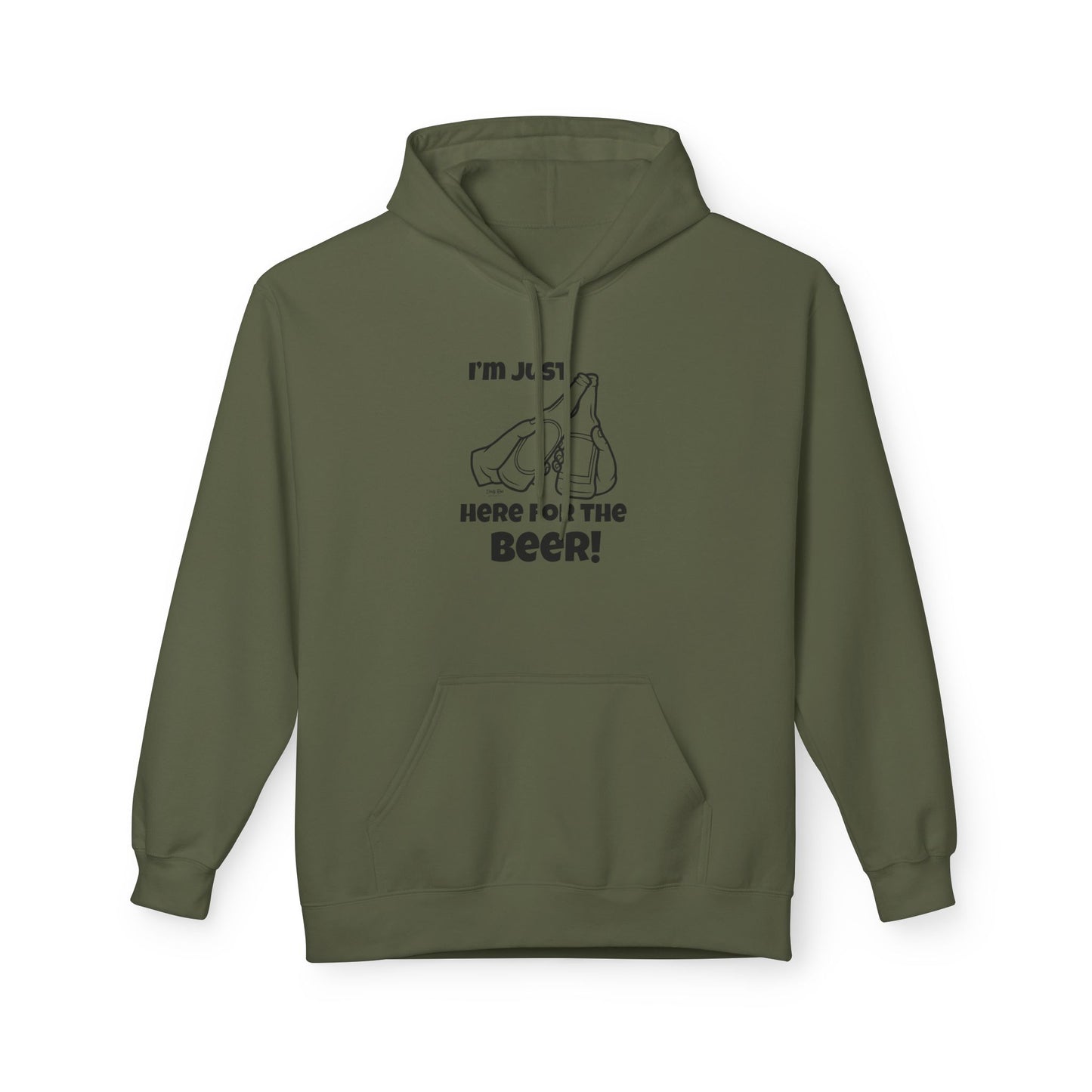 I’m Just Here for the Beer | Everyday Hoodie