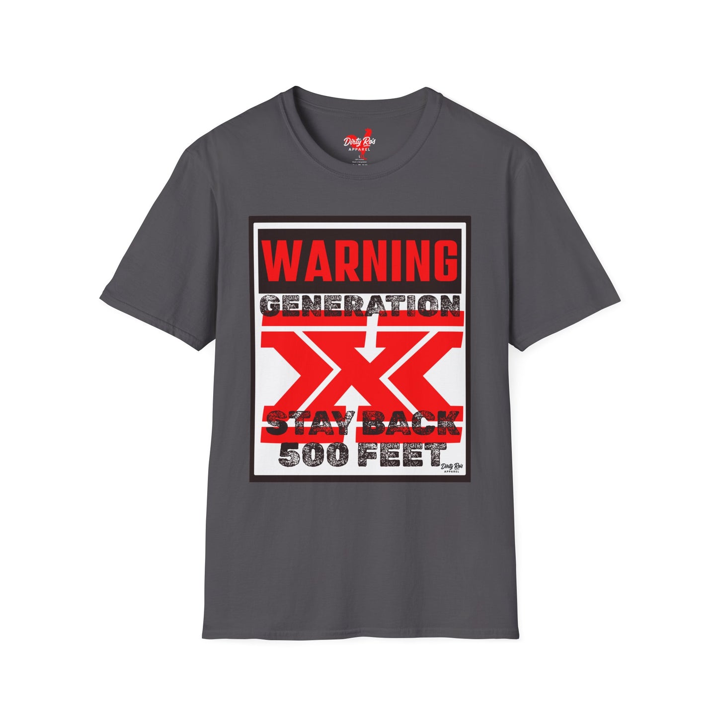 WARNING: Gen X – Stay Back 500 Feet | Soft AF Tee