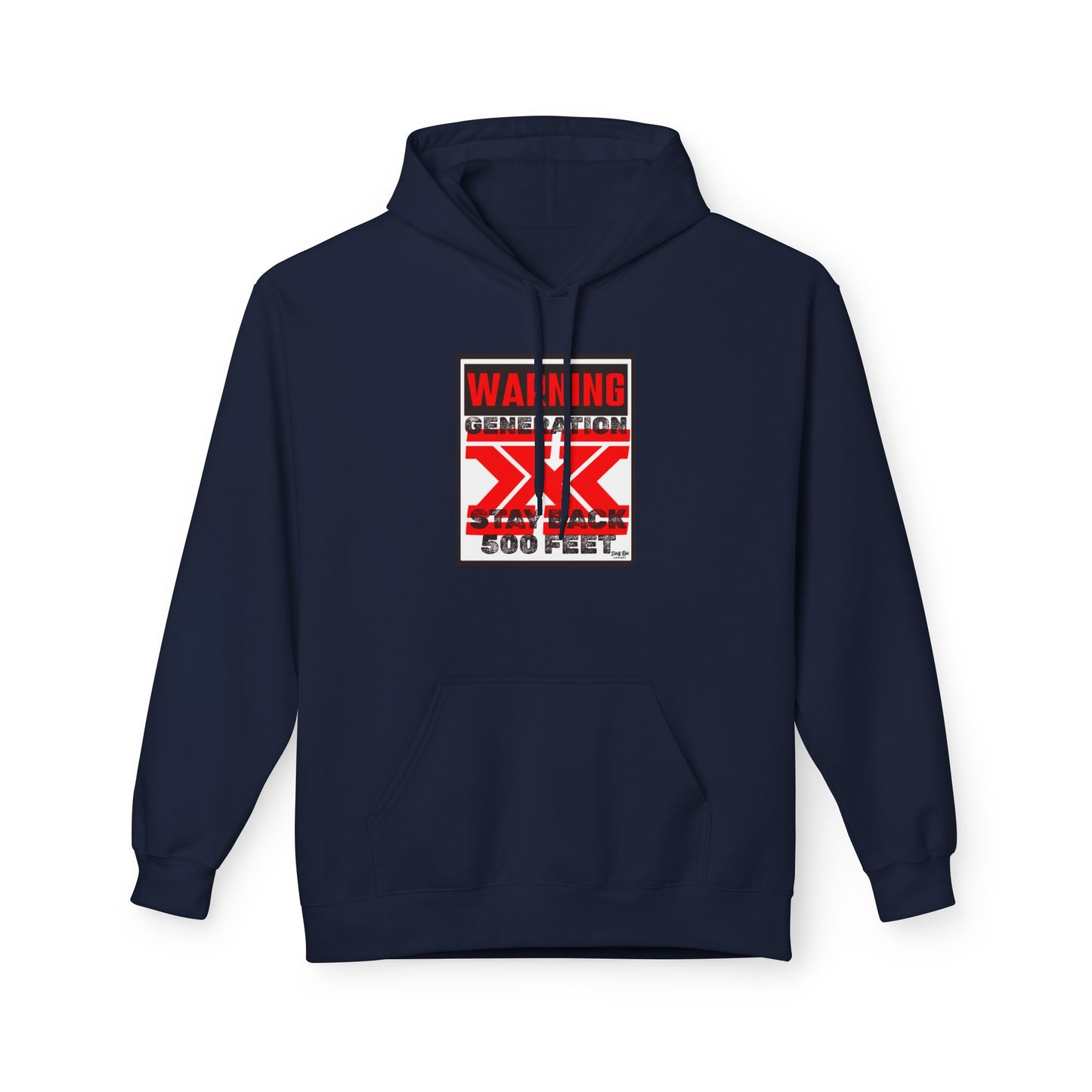 WARNING: Gen X – Stay Back 500 Feet | Everyday Hoodie