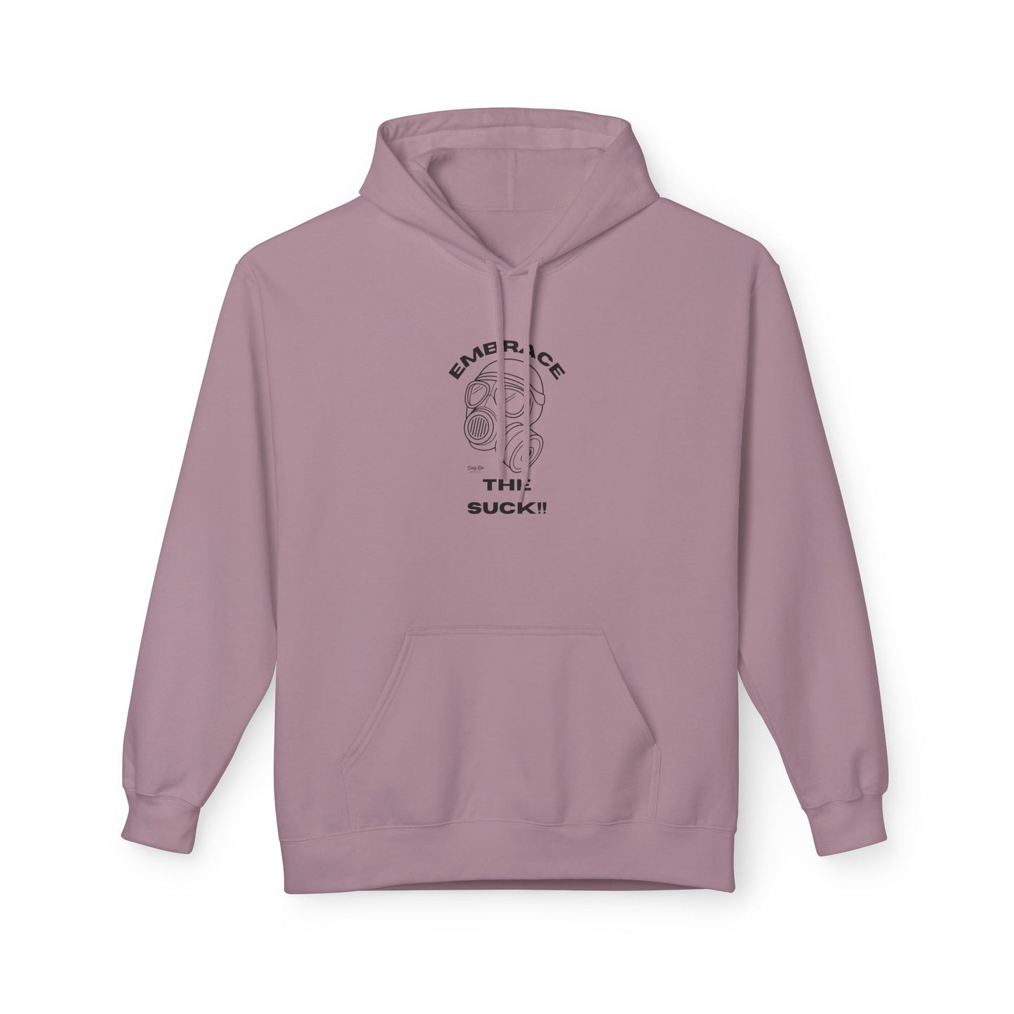 Embrace the Suck | Everyday Hoodie
