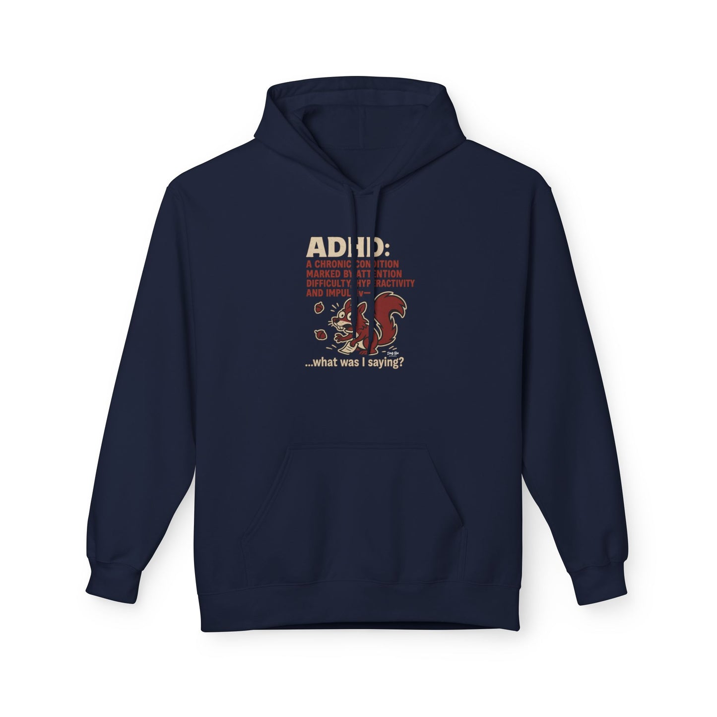 ADHD Squirrel Moment | Everyday Hoodie