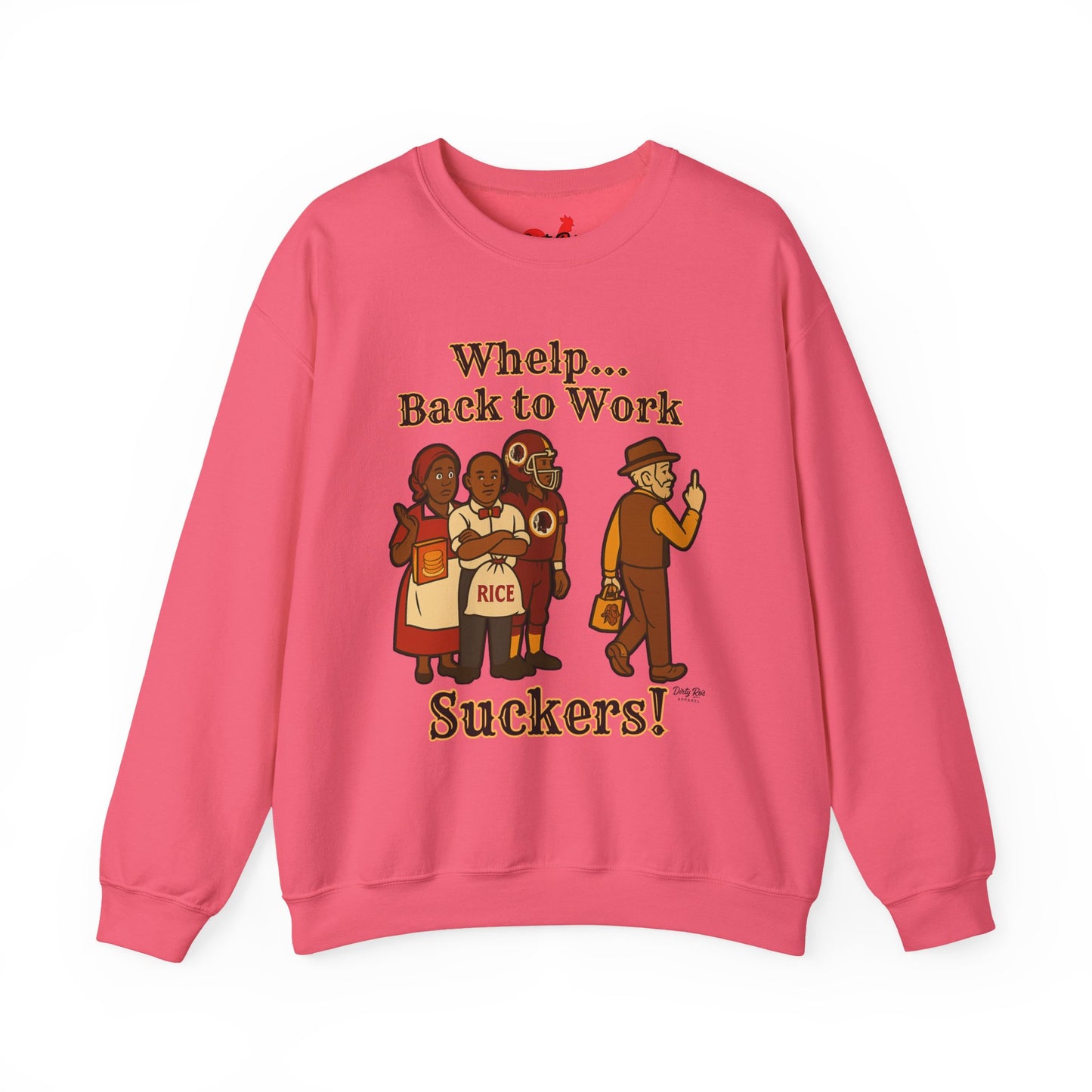 Whelp… Back to Work, Suckers! | Crewneck Sweatshirt
