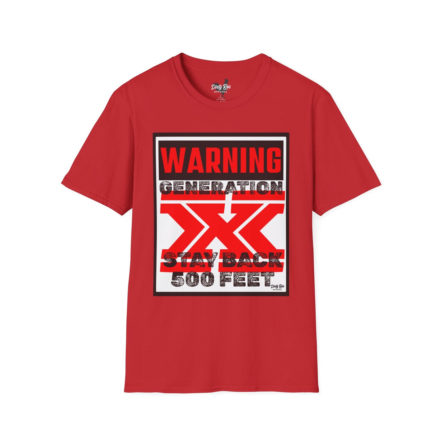 WARNING: Gen X – Stay Back 500 Feet | Soft AF Tee