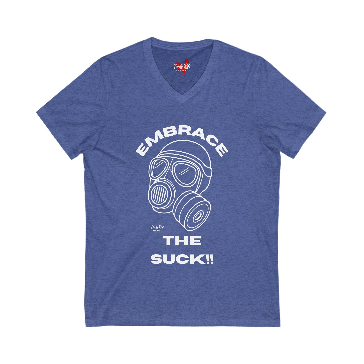 Embrace the Suck | V-Neck Tee
