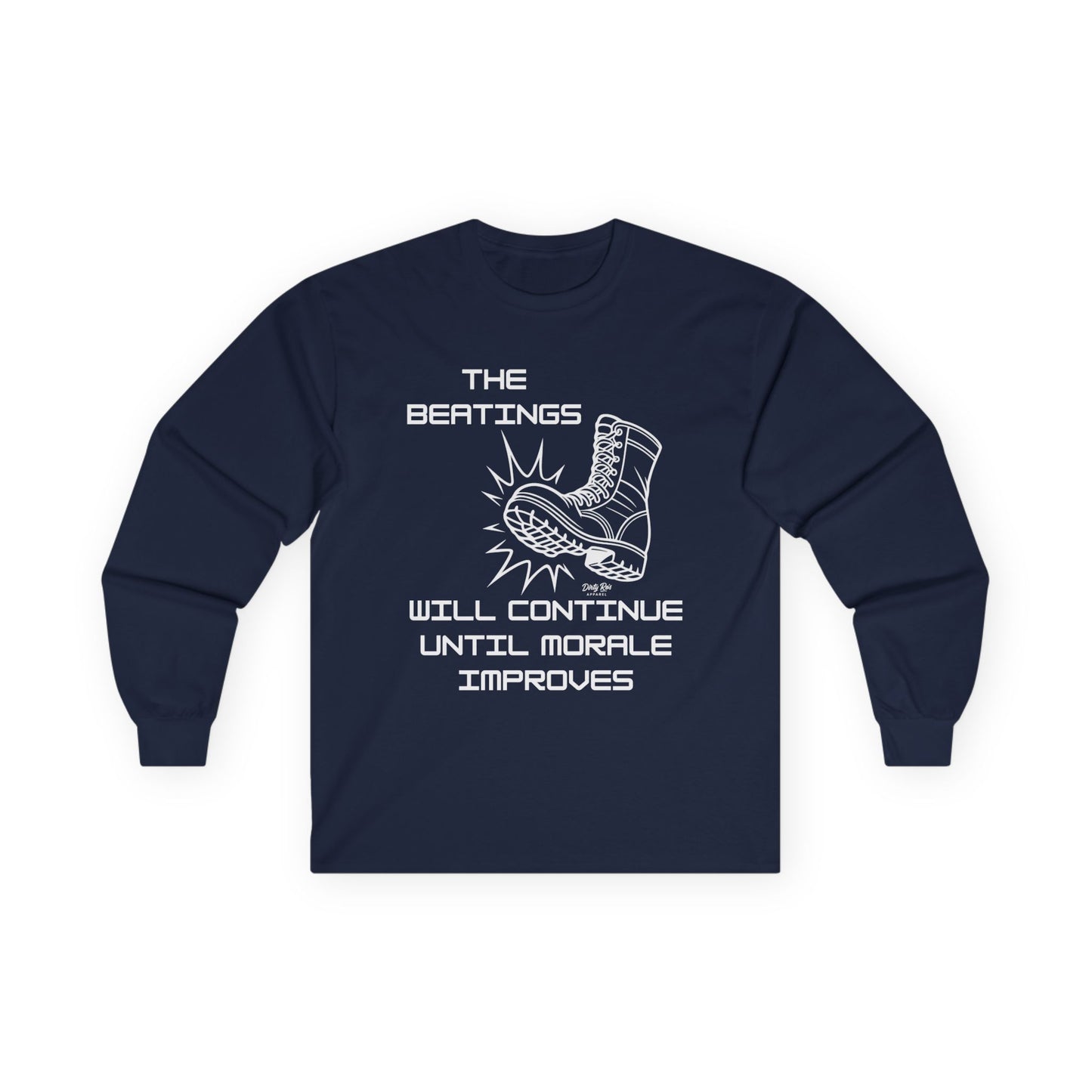 Beatings Will Continue Until Morale Improves | Long Sleeve Tee