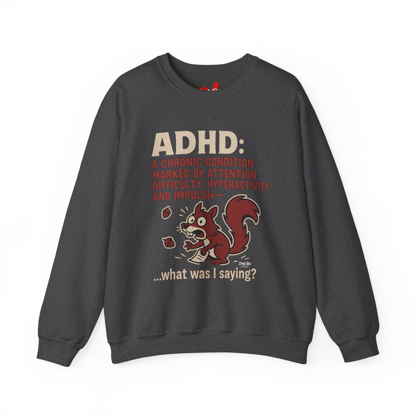 ADHD Squirrel Moment | Crewneck Sweatshirt