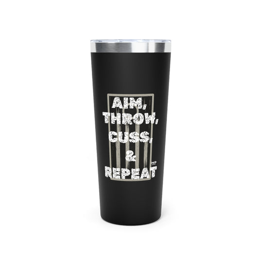 Aim, Throw, Cuss, Repeat Cornhole | 22oz Tumbler
