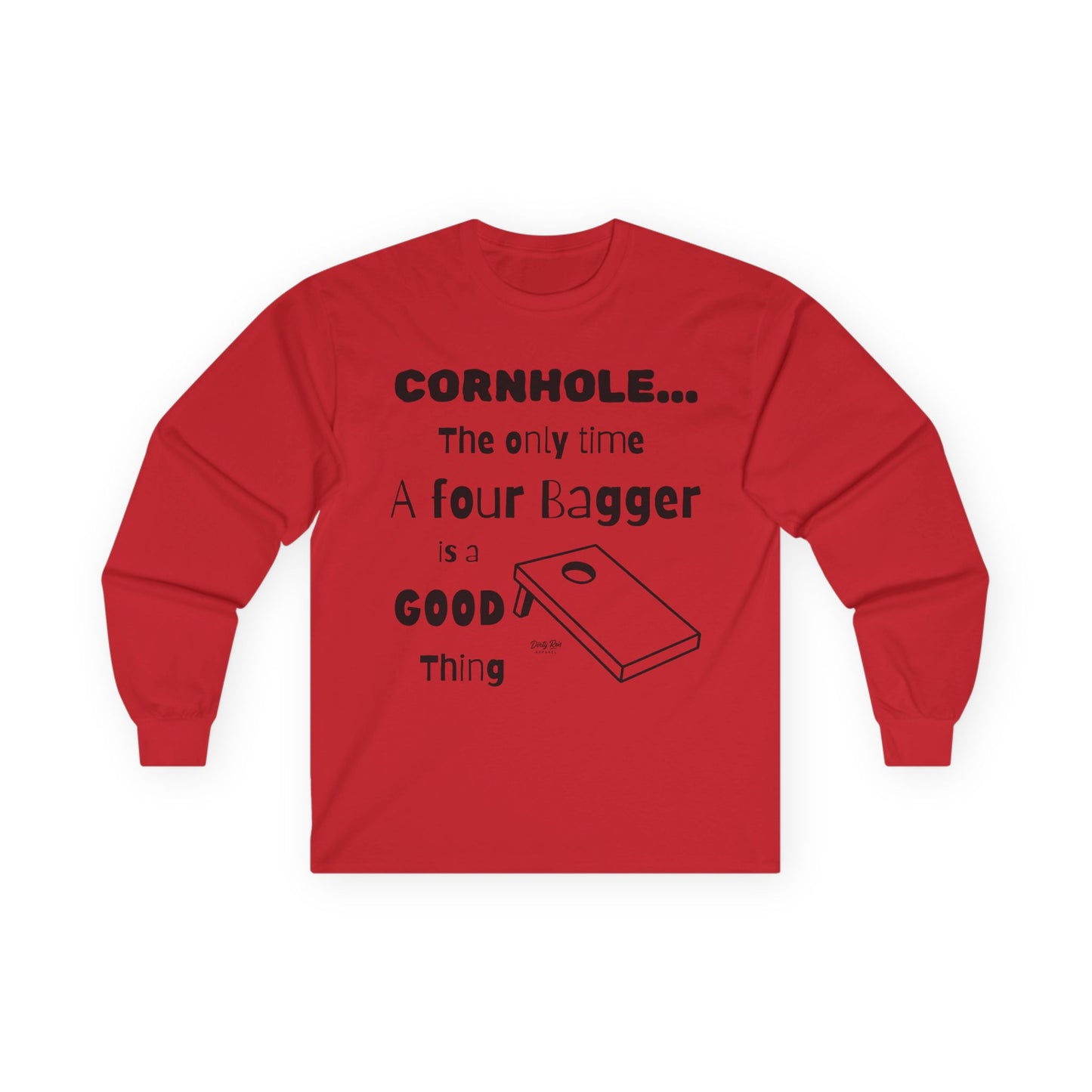 Cornhole The Only Time a Four Bagger is a Good Thing | Long Sleeve Tee