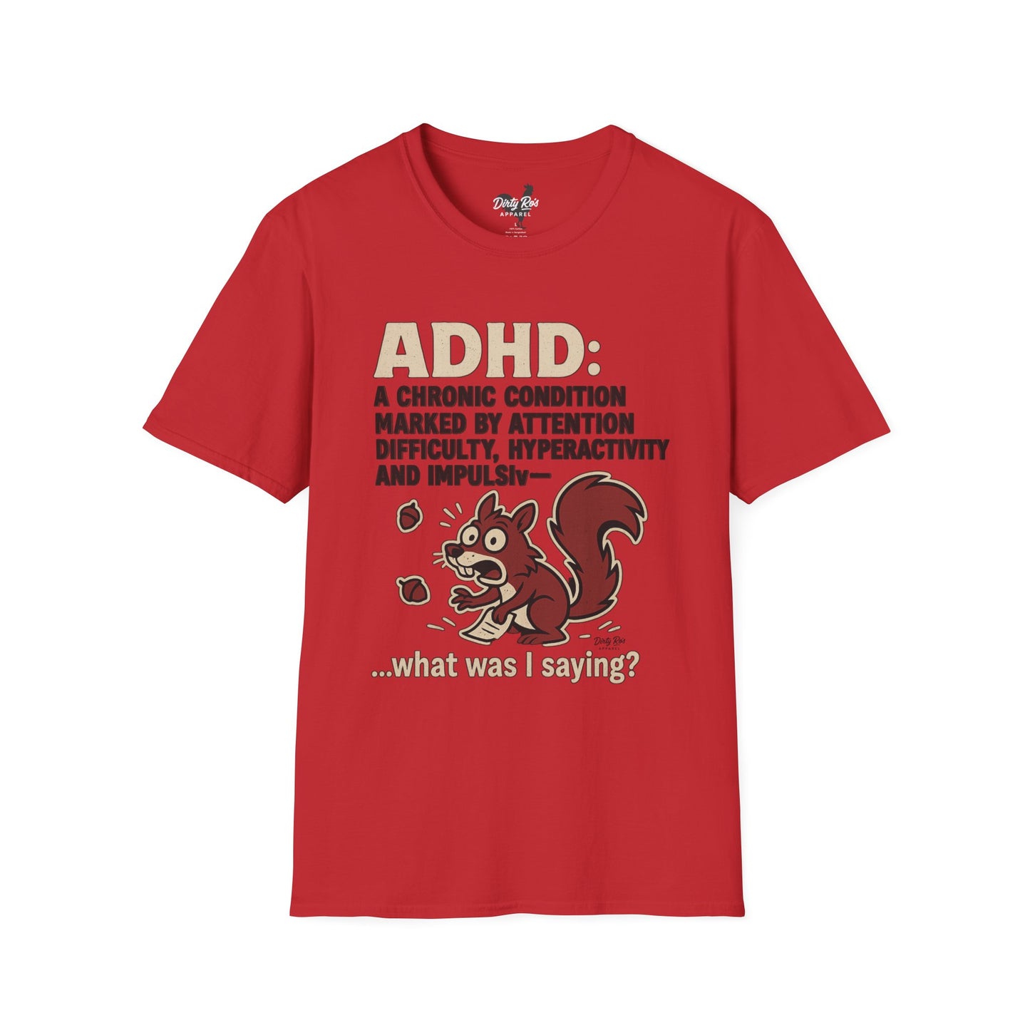 ADHD Squirrel Moment | Soft AF Tee