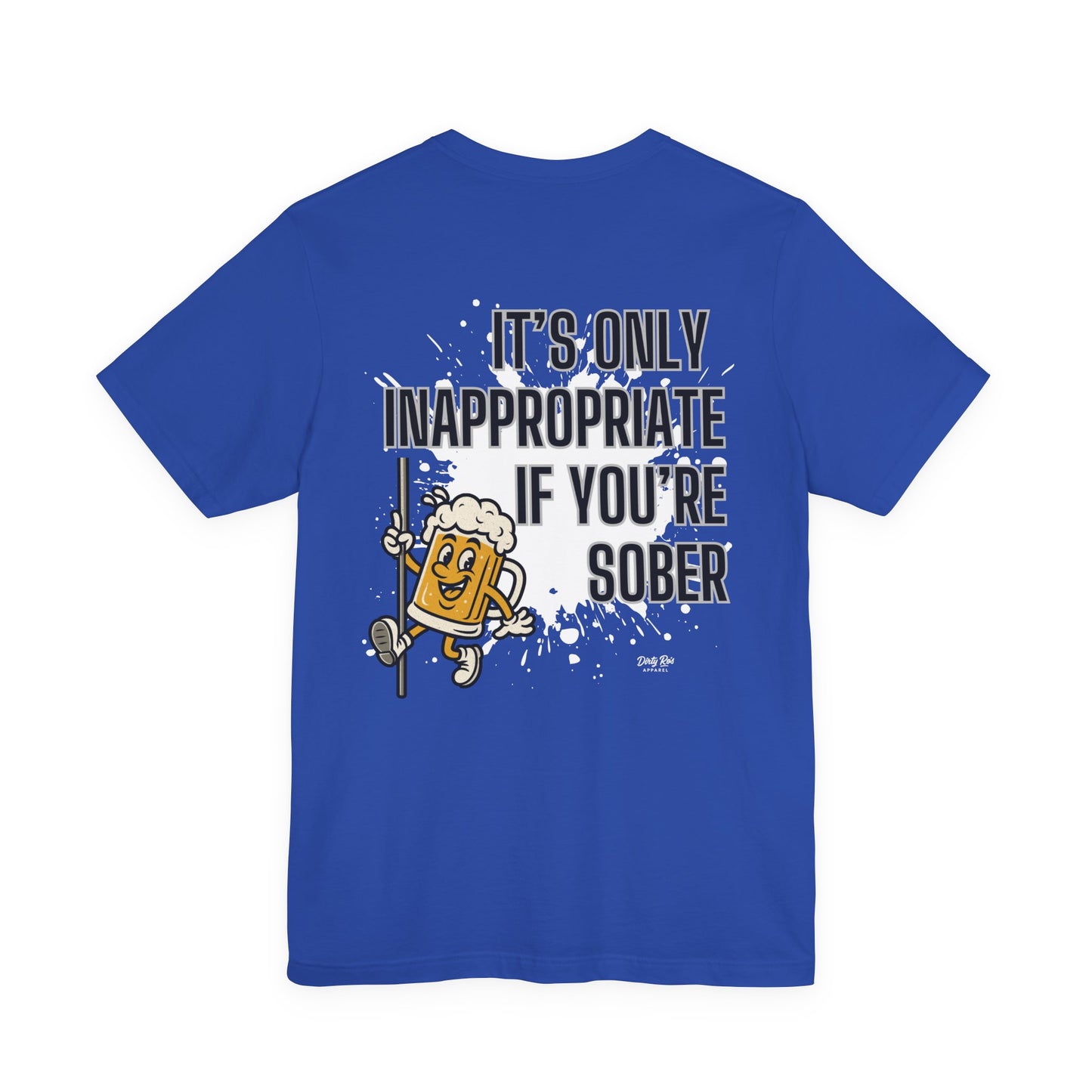 Funny It’s Only Inappropriate If You’re Sober – Beer Pole Dancing T-Shirt