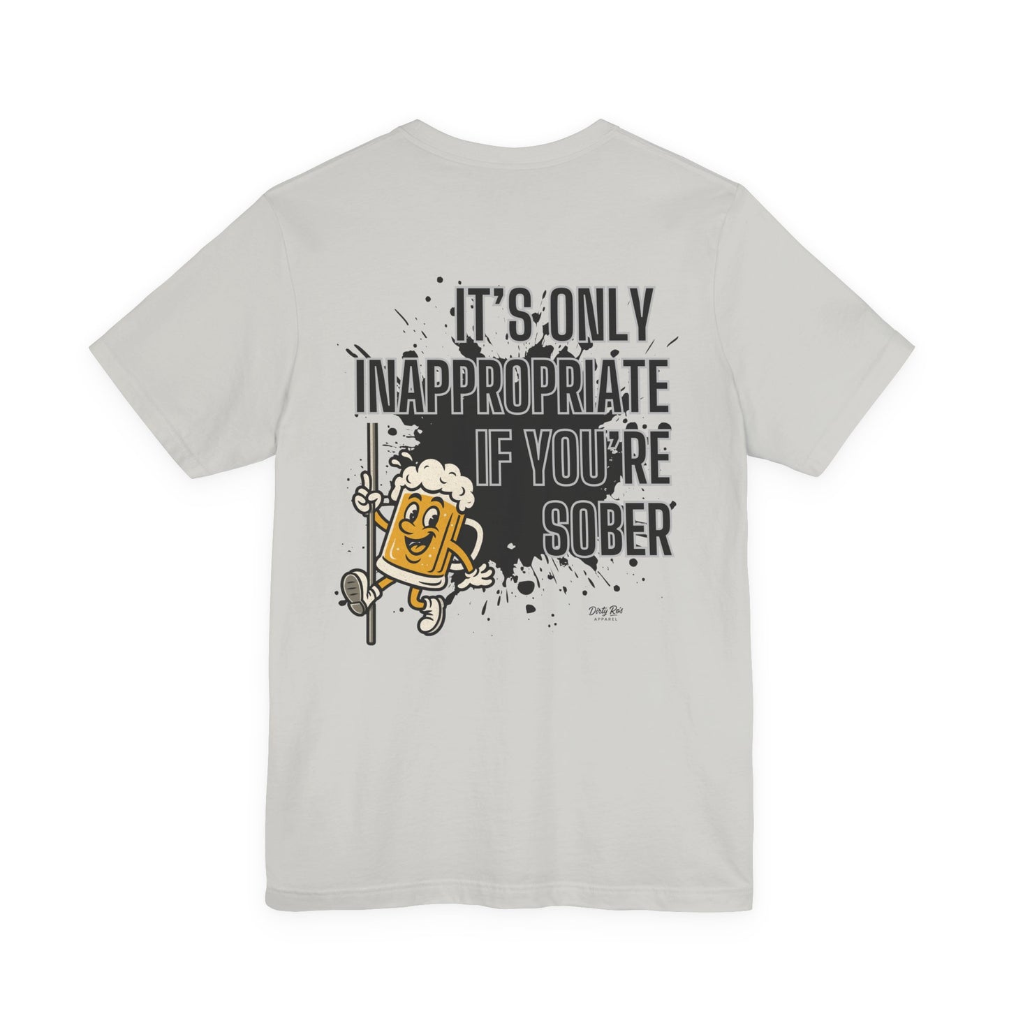 Funny It’s Only Inappropriate If You’re Sober – Beer Pole Dancing T-Shirt